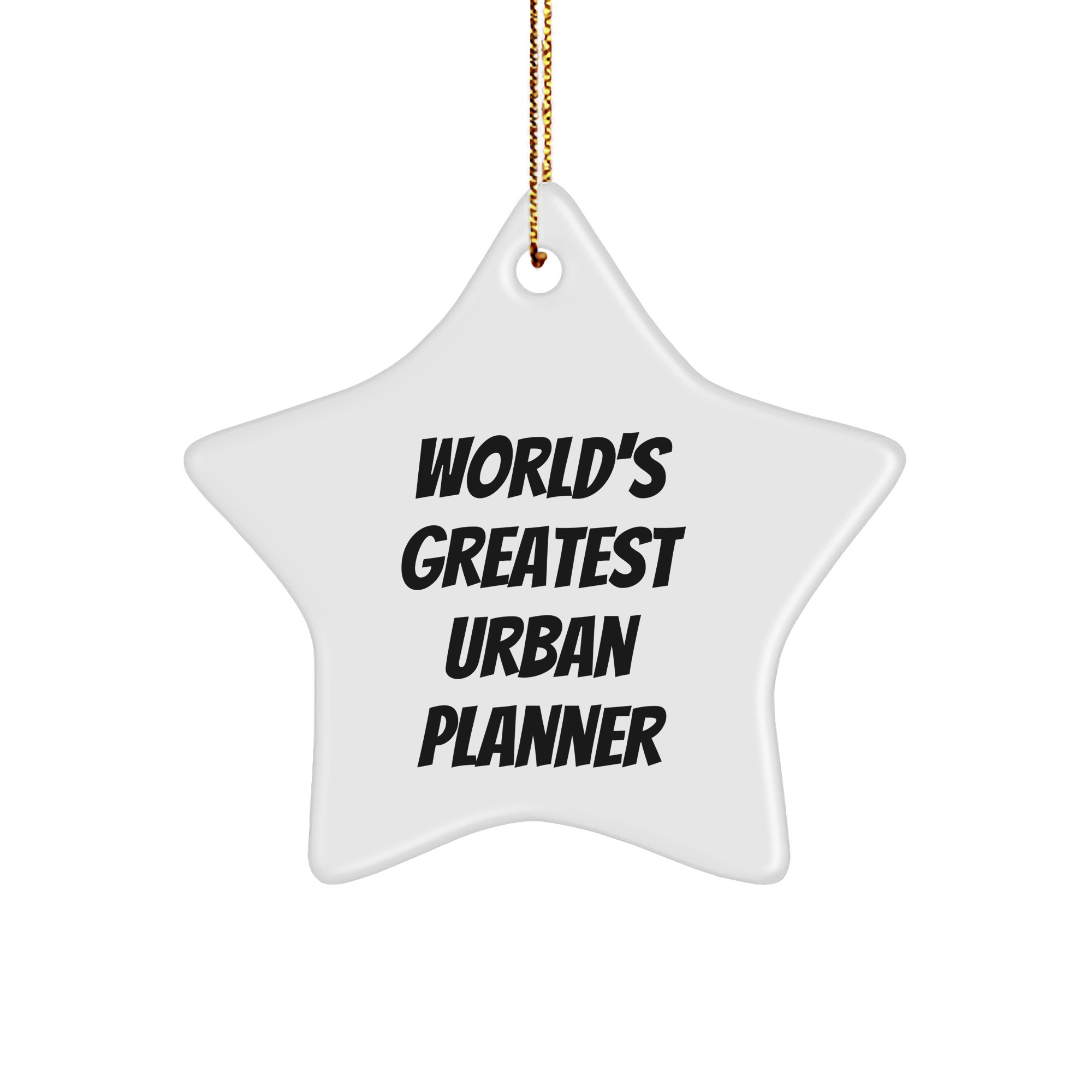 World's Greatest Urban Planner Star Ornament, Funny Gifts for Urban Planner Friends, Gifts from Friends to Coworkers, Unique Christmas Unique Gifts - Image 1