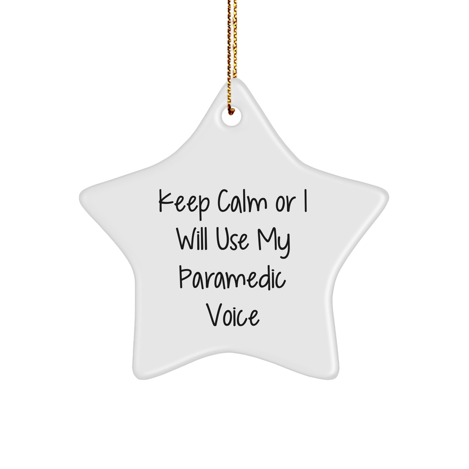 Funny Rescue Worker Gifts from Men for Christmas, 'Keep Calm Or I Will Use My Rescue Worker Voice' Star Ornament, Rescue Worker Unique Gifts - Image 1