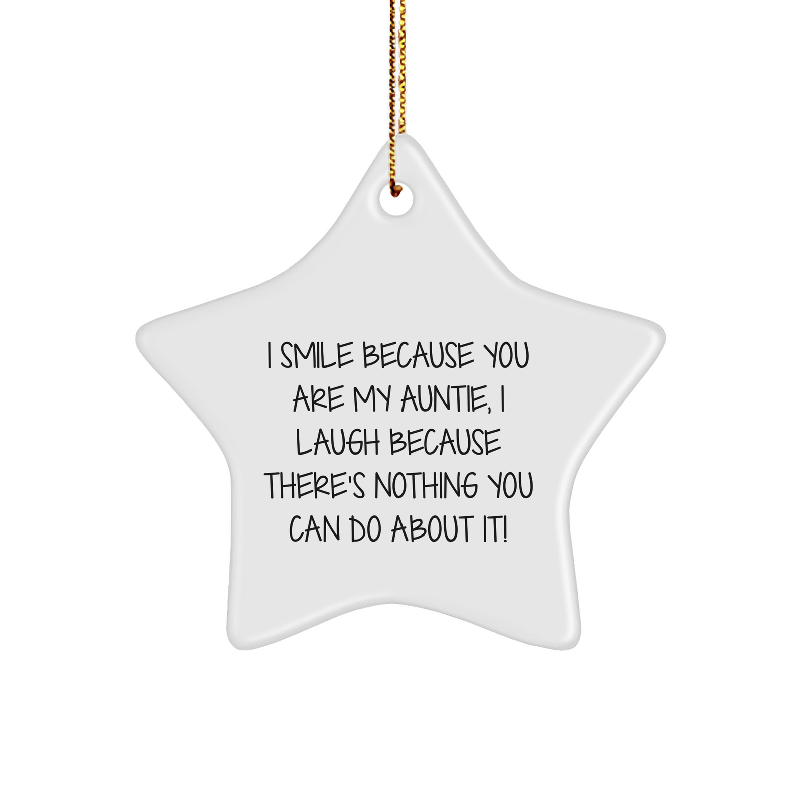 Auntie Gifts from Family - I Smile Because You Are My Auntie, Funny Star Ornament for Christmas - Image 1