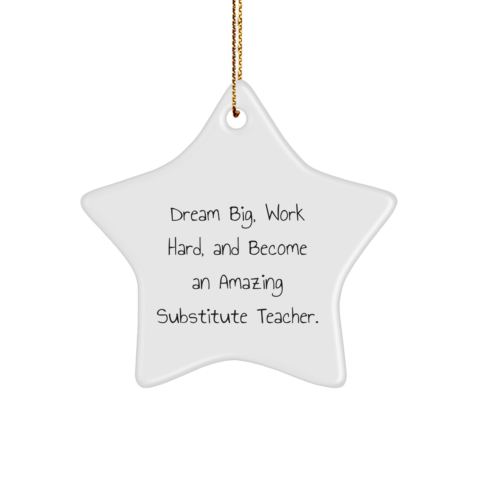 Gifts from Friends for Substitute Teachers - Star Ornament with Inspirational Quote, Perfect for Christmas, Funny and Encouraging, Unique Teacher Gifts - Image 1