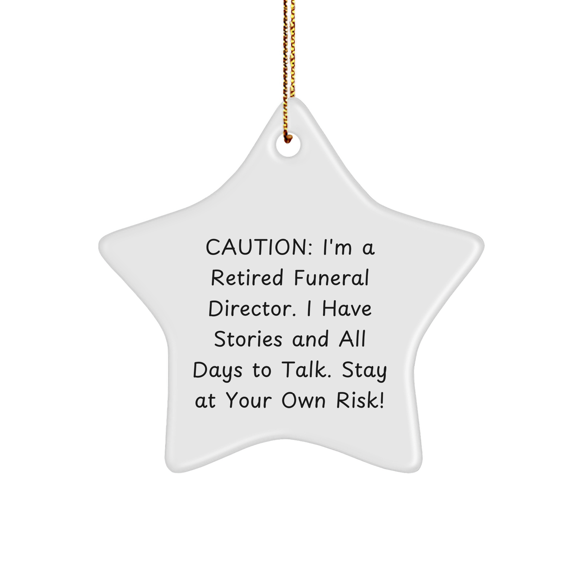 Gifts from Men to Funeral Director Friends, Funny Star Ornament Caution, Christmas Unique Gifts - Image 1