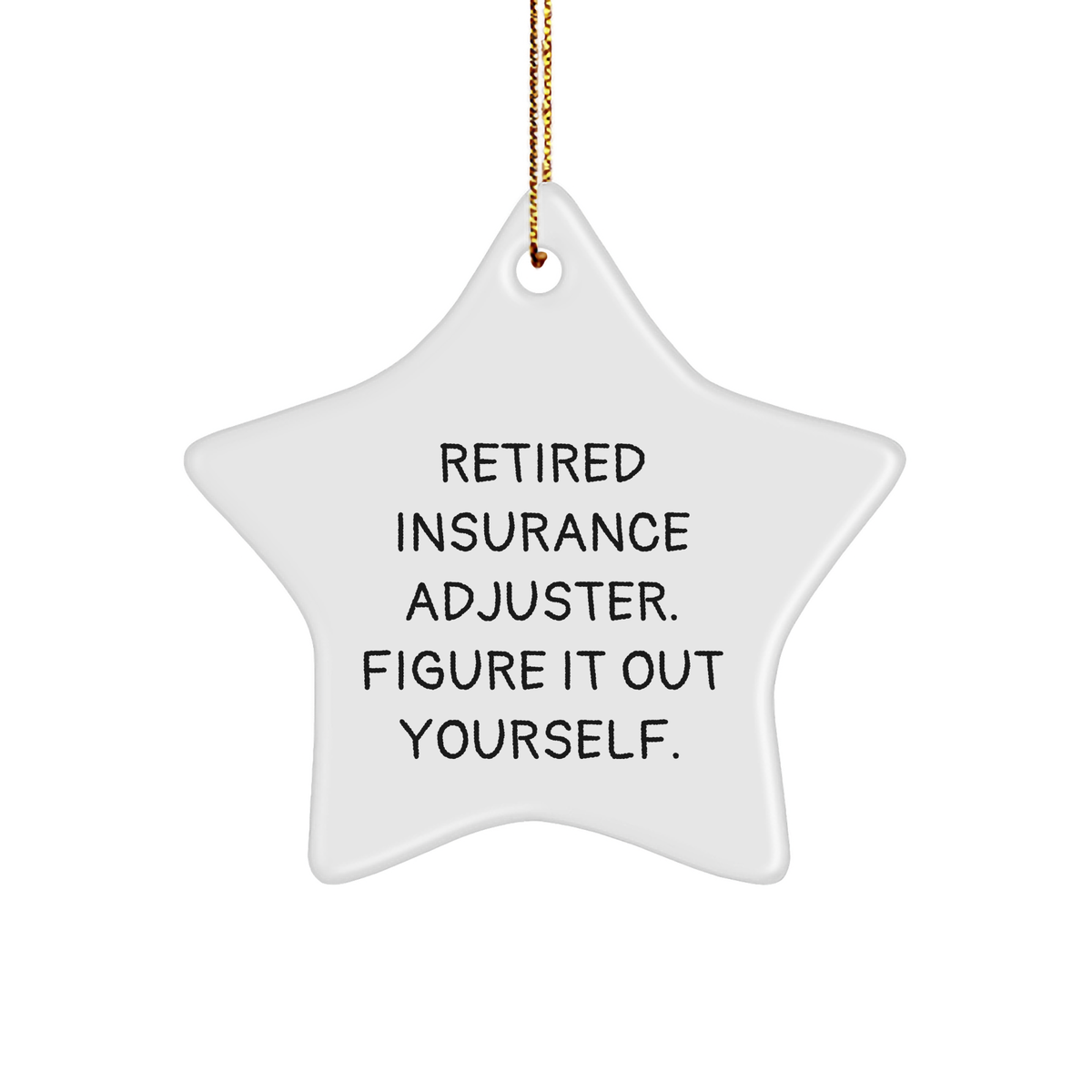 Insurance Adjuster Gifts from Men to Friends, Unique Retired Insurance Adjuster Figuring It Out Star Ornament for Christmas - Image 1
