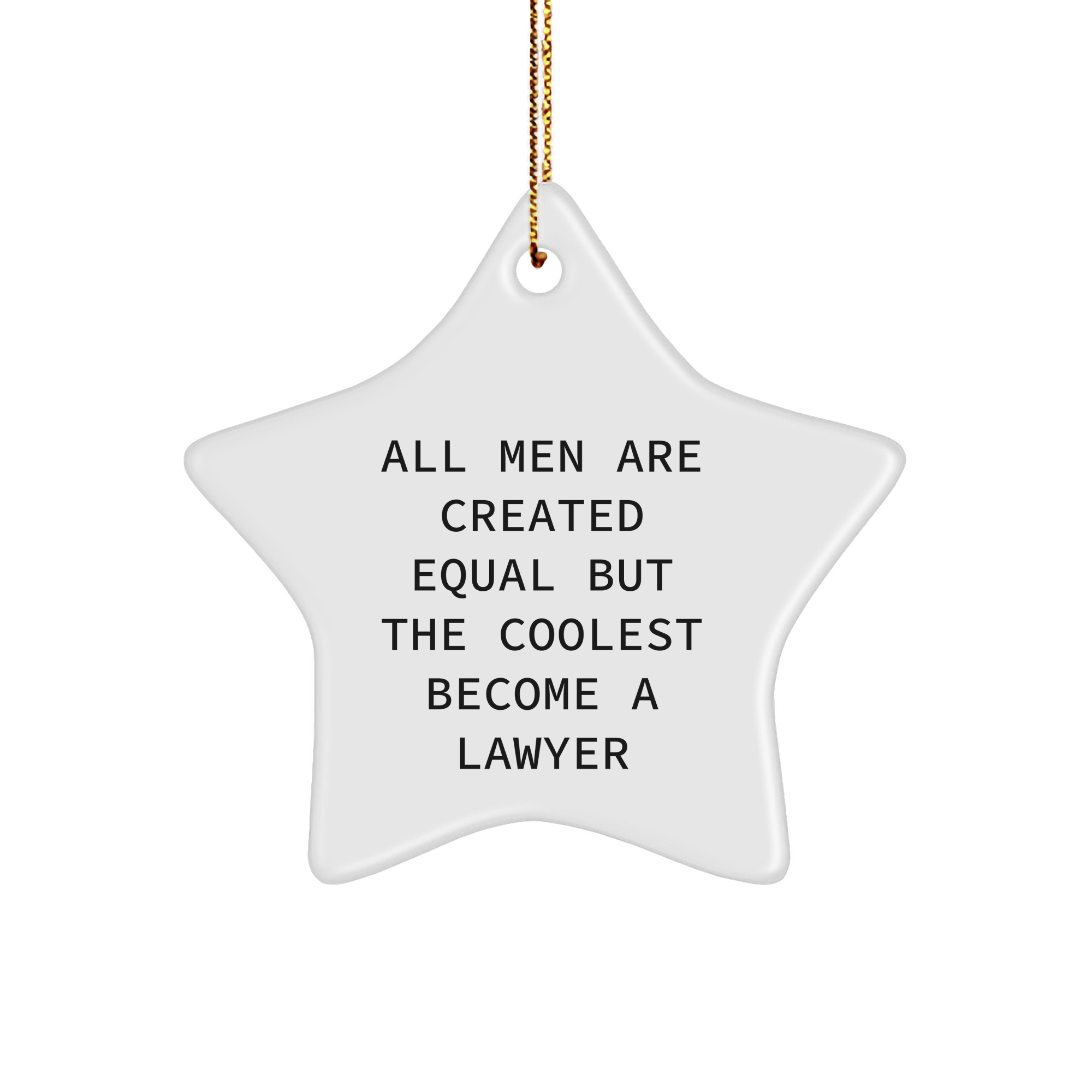 Lawyer Gifts from Men - Star Ornament with Funny Quote - Christmas Unique Presents for Him - Image 1