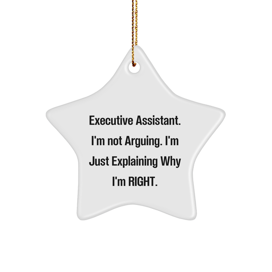 Executive Assistant Gifts from Friends to Executive Assistants - Star Ornament with Funny Quote - Image 1