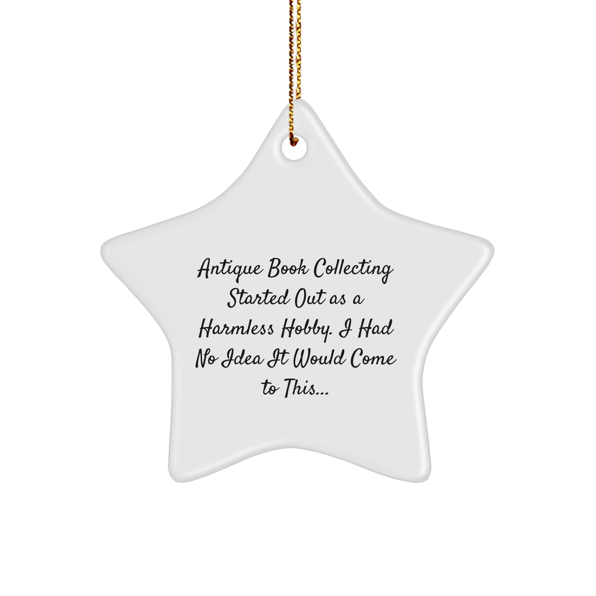 Gifts from Friends and Family for Antique Book Collecting Enthusiasts, Funny Star Ornament, White Star Shaped, MDF, High-Gloss Plastic, Sublimation, Christmas - Image 1