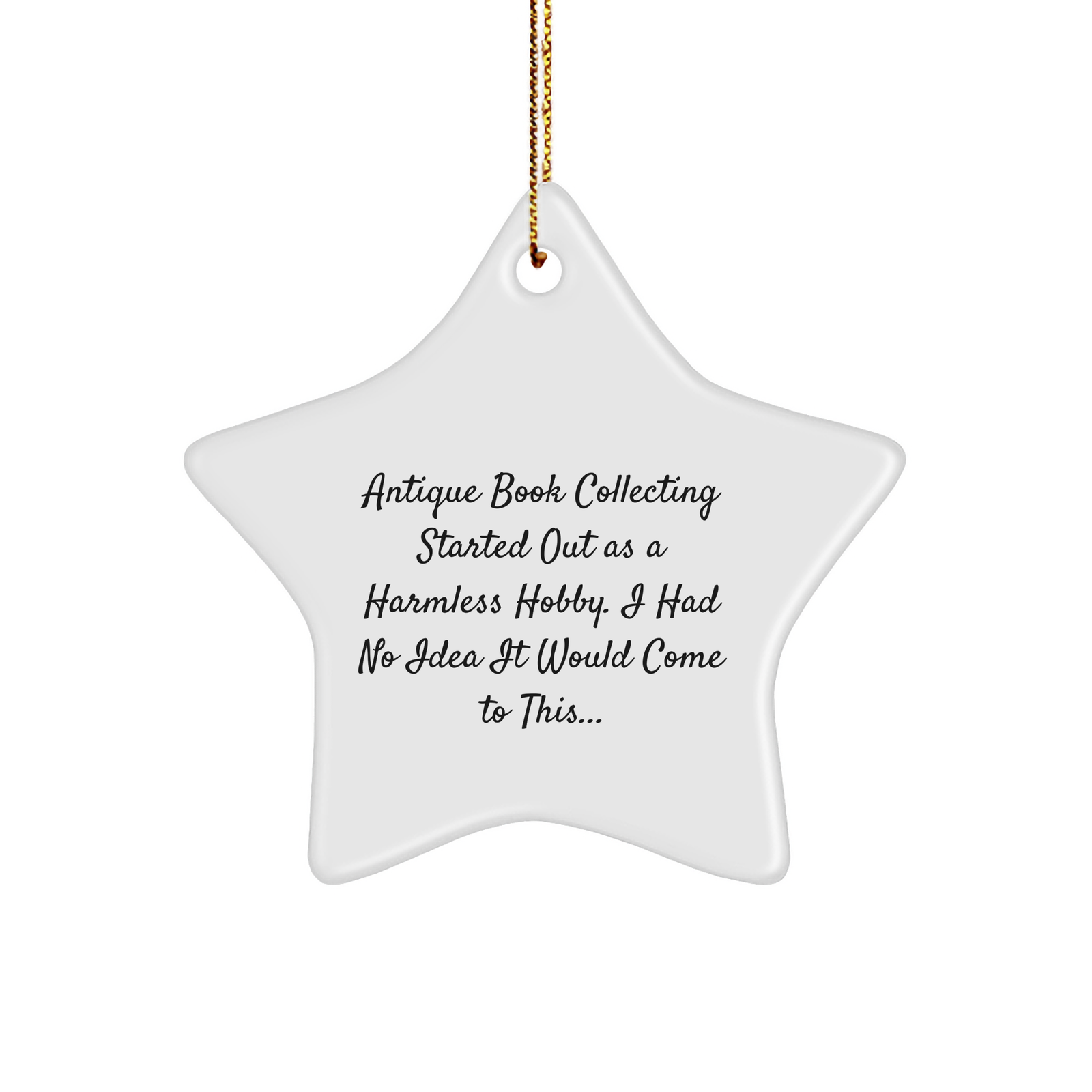 Gifts from Friends and Family for Antique Book Collecting Enthusiasts, Funny Star Ornament, White Star Shaped, MDF, High-Gloss Plastic, Sublimation, Christmas - Image 1