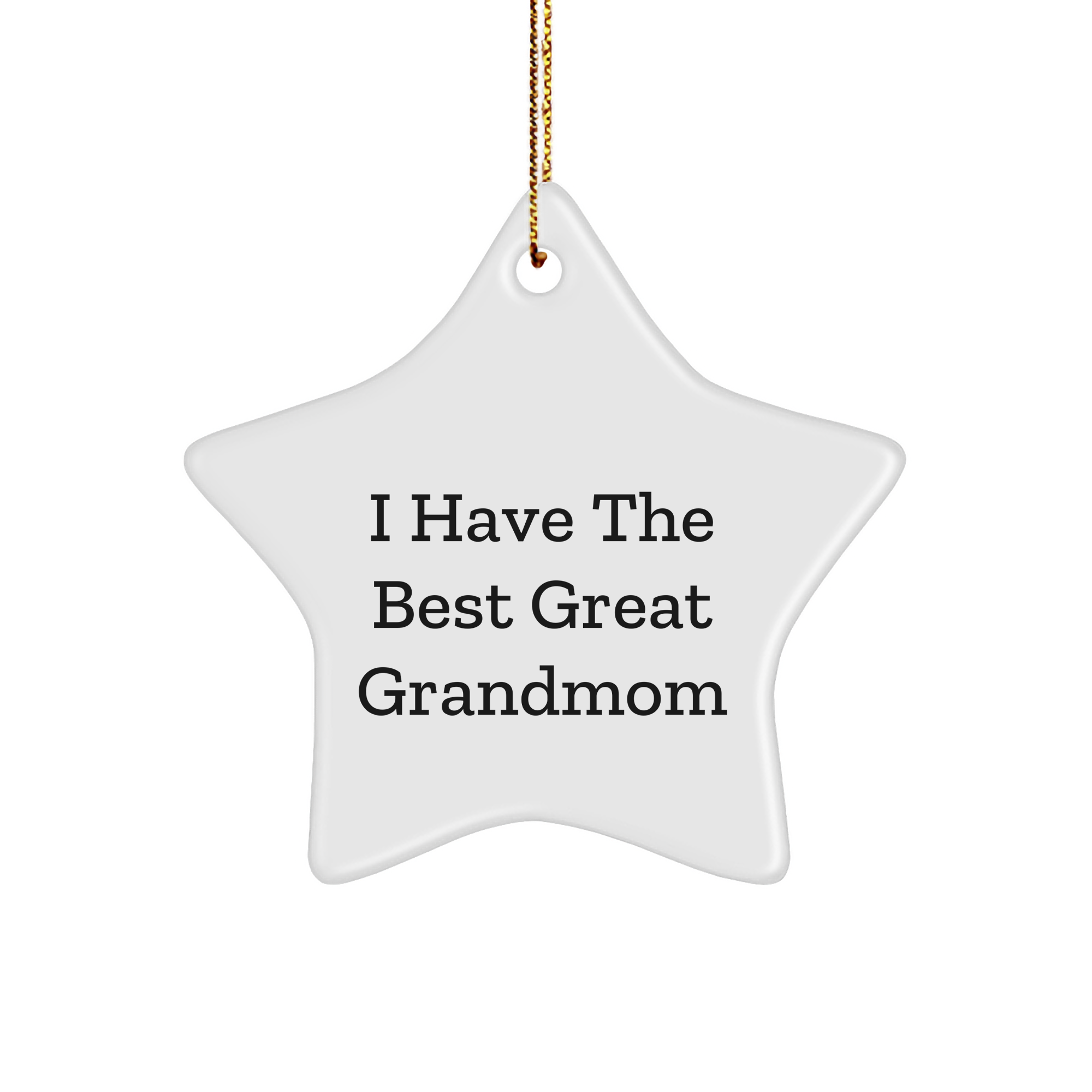 Funny Grandmom Gifts - I Have The Best Great Grandmom Star Ornament for Christmas, Gifts from Family to Grandmom - Image 1