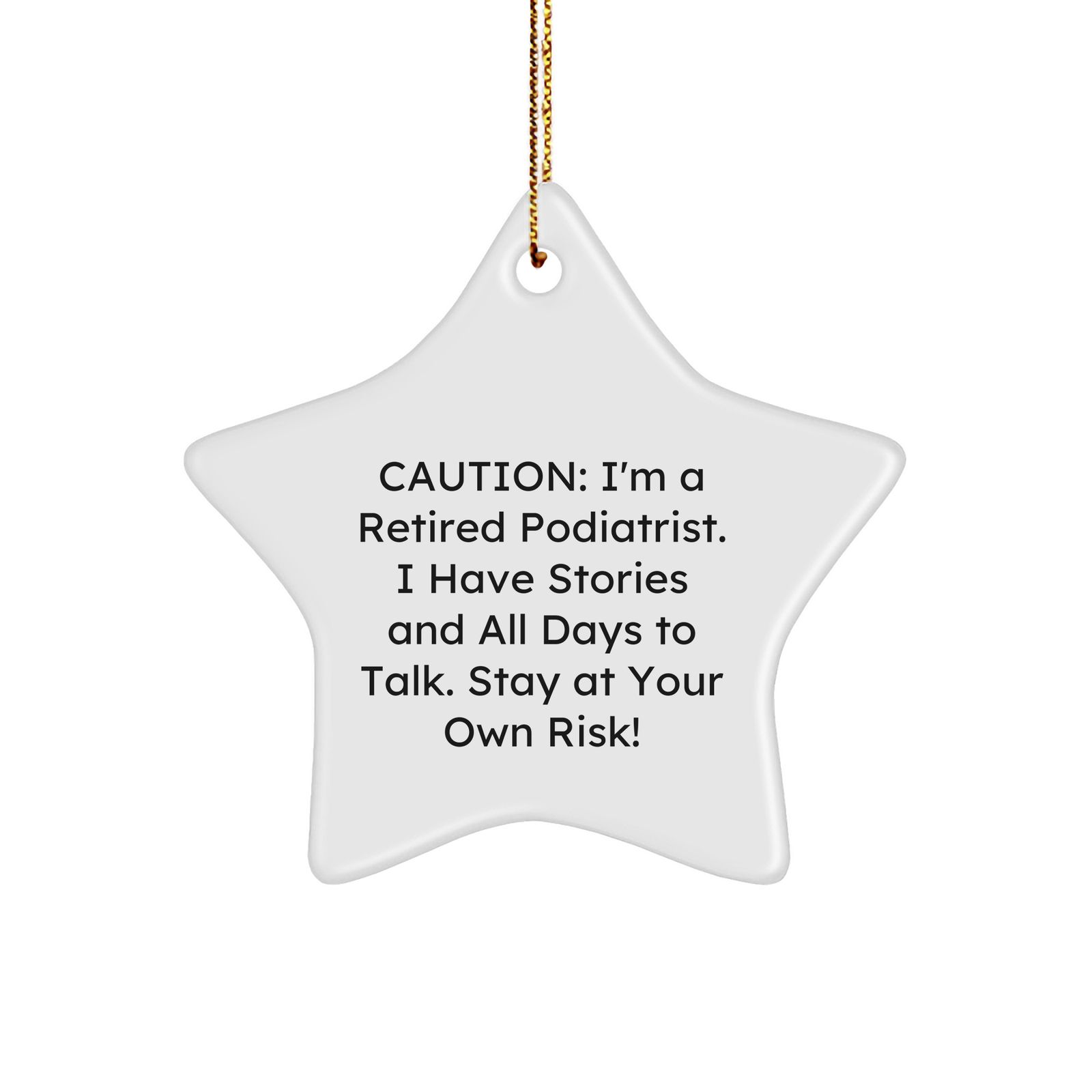 Podiatrist Star Ornament, Funny Quote, A Unique Gift for Podiatrist, Christmas Ornament, Gifts from Family to Podiatrist, 150-200 characters - Image 1