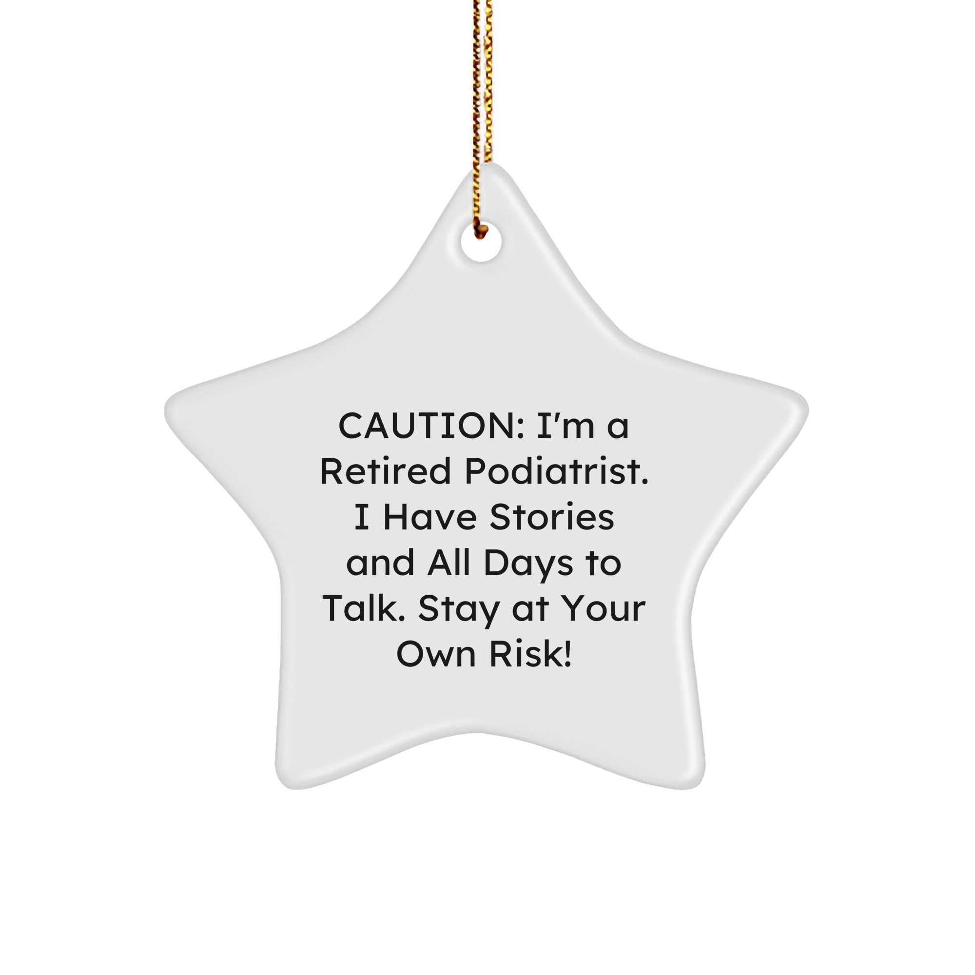 Podiatrist Star Ornament, Funny Quote, A Unique Gift for Podiatrist, Christmas Ornament, Gifts from Family to Podiatrist, 150-200 characters - Image 1