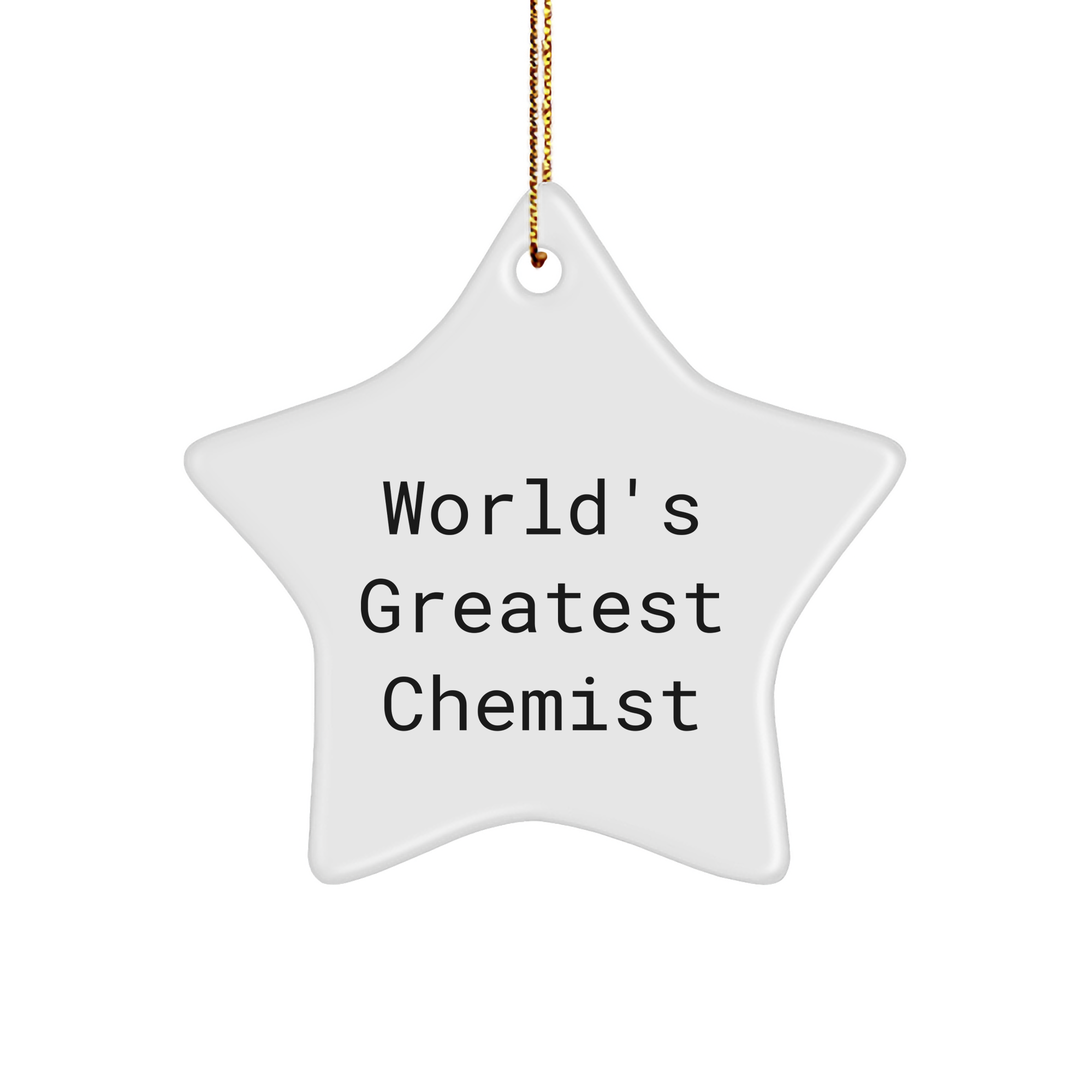 Chemist Gifts from Family - Star Ornament with Quote 'World's Greatest Chemist' - Unique Christmas Unique Gift for Chemist Men or Women - Image 1