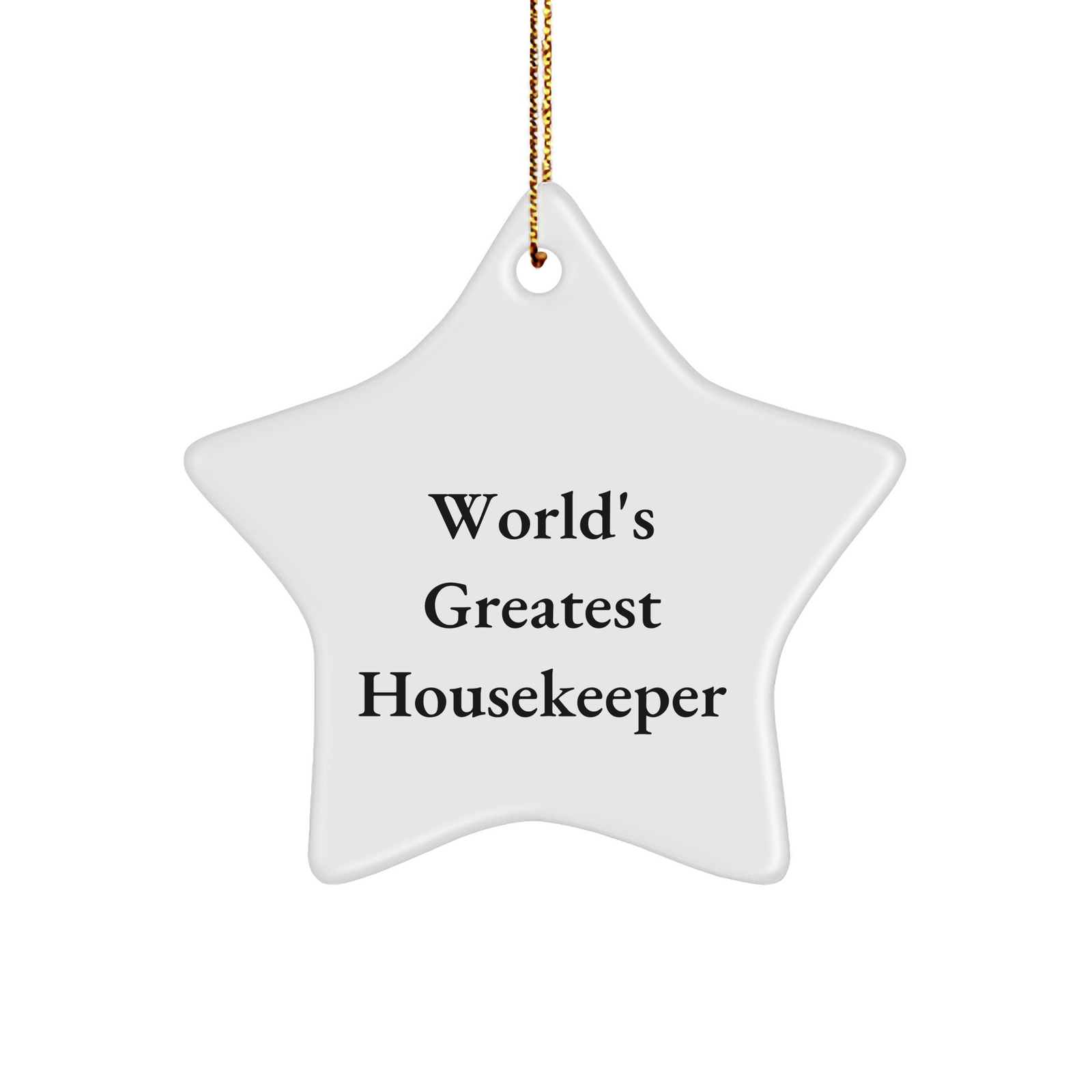 Housekeeper's Star Ornament, World's Greatest Housekeeper Quote, Gifts from Friends, Gifts for Housekeeper, Christmas Unique Presents - Image 1