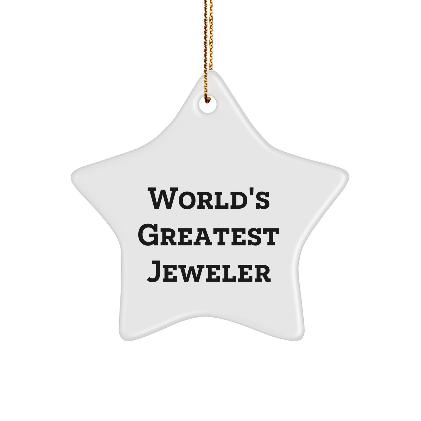 Funny Jeweler Gifts from World's Greatest Jeweler - Star Ornament for Jeweler, Men, Women, Friends, Coworkers, Family - Unique Christmas Unique Gifts - Image 1