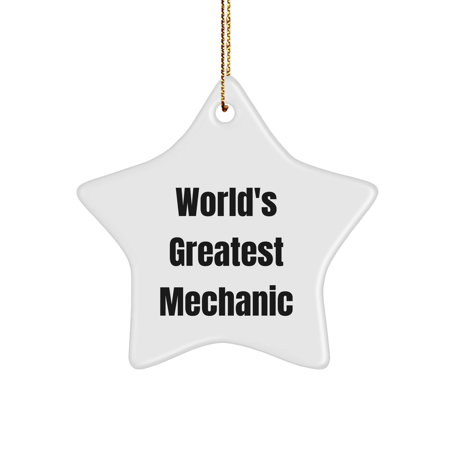 World's Greatest Mechanic, Funny Star Ornament for Mechanic Gifts, Christmas Unique Gifts from Men to Mechanic, Funny Mechanic Star Ornament - Image 1