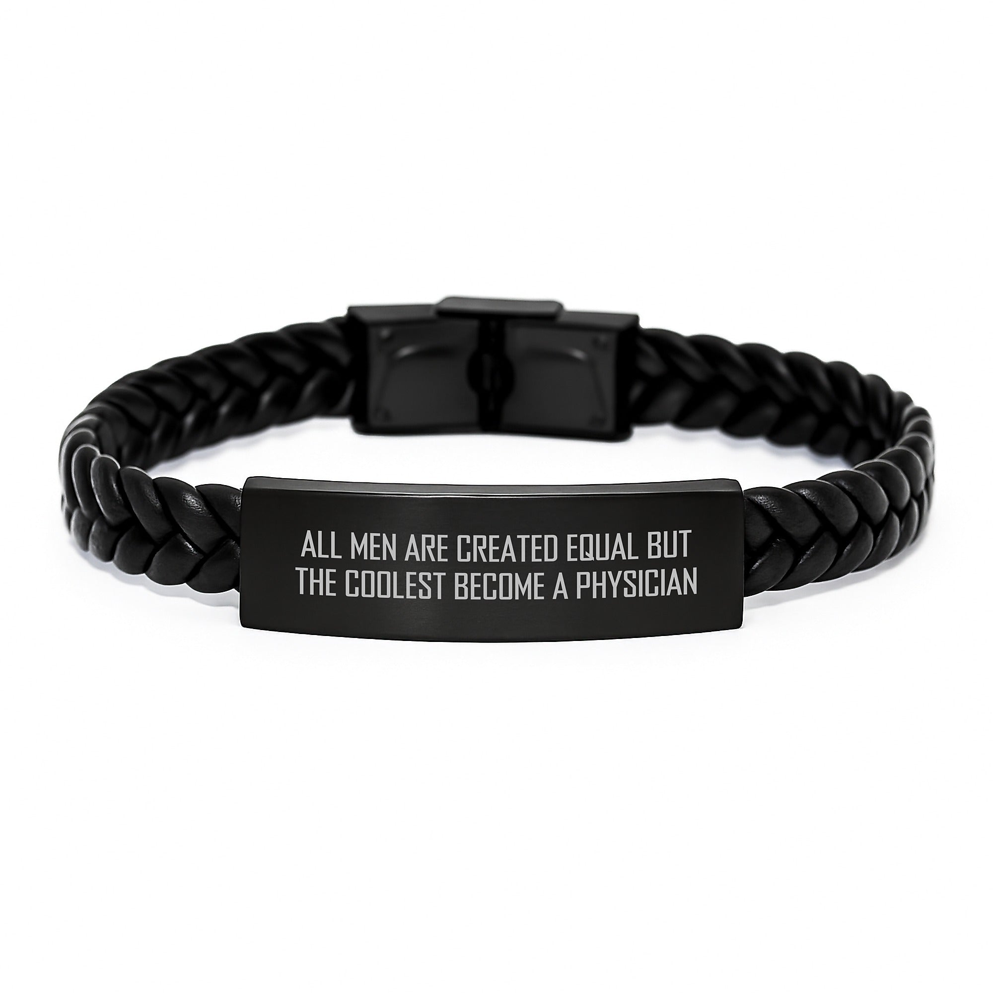 Funny Inspirational Gifts for Physicians - Interlaced Leather Bracelet, 'All Men Are Created Equal But The Coolest Become A Physician', Graduation Unique Gifts from Men to Physicians - Image 1