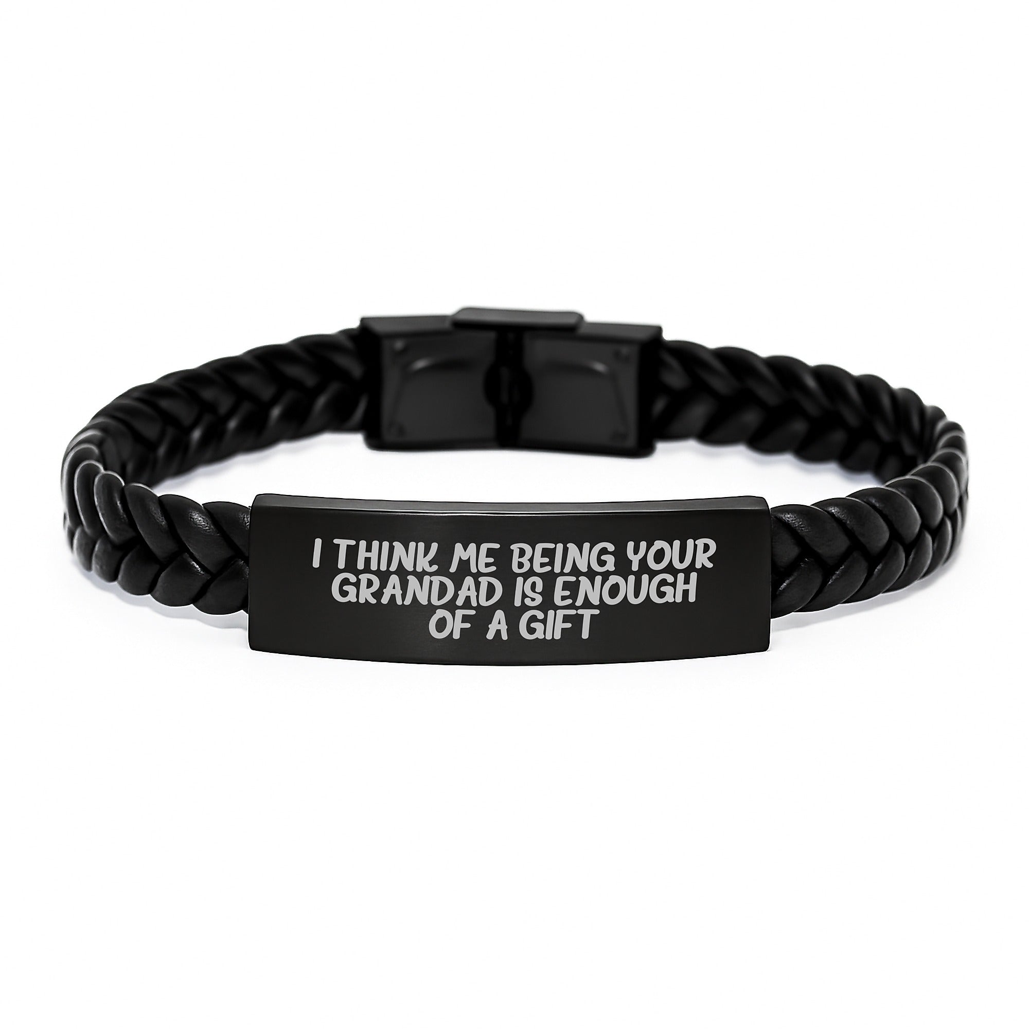 Funny Grandad Gifts, Interlaced Leather Bracelet for Men, ''I Think Me Being Your Grandad Is Enough Of A Gift'' Graduation Unique Gifts from Men to Grandad - Image 1