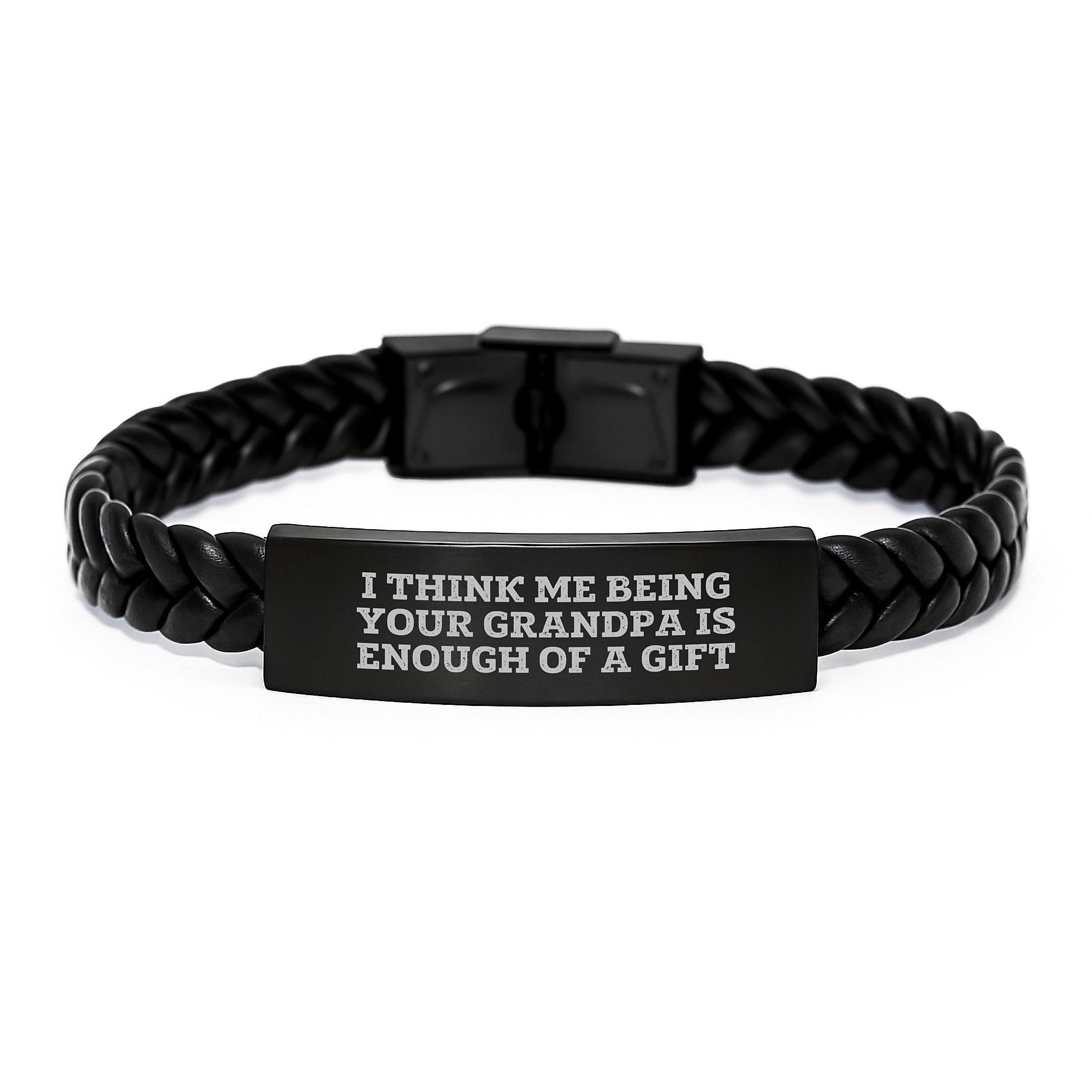 Gifts from Men, Funny Grandpa Gifts, Interlaced Leather Bracelet for Grandpa, 'I Think Me Being Your Grandpa Is Enough Of A Gift' Graduation Unique Gifts - Image 1