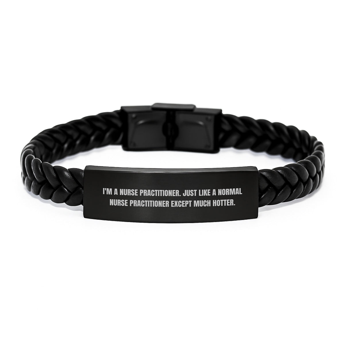 Funny Nurse Practitioner Gifts for Women, Interlaced Leather Bracelet for Graduation, Gifts from Friends for Nurse Practitioner - Nurse Practitioner Except Much Hotter. - Image 1