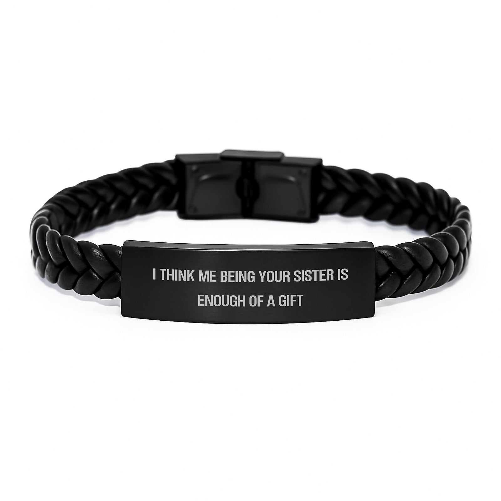 Sisterly Love Interlaced Leather Bracelte, 'I Think Me Being Your Sister Is Enough Of A Gift', Birthday Unique Gift from Sister to Sister - Image 1