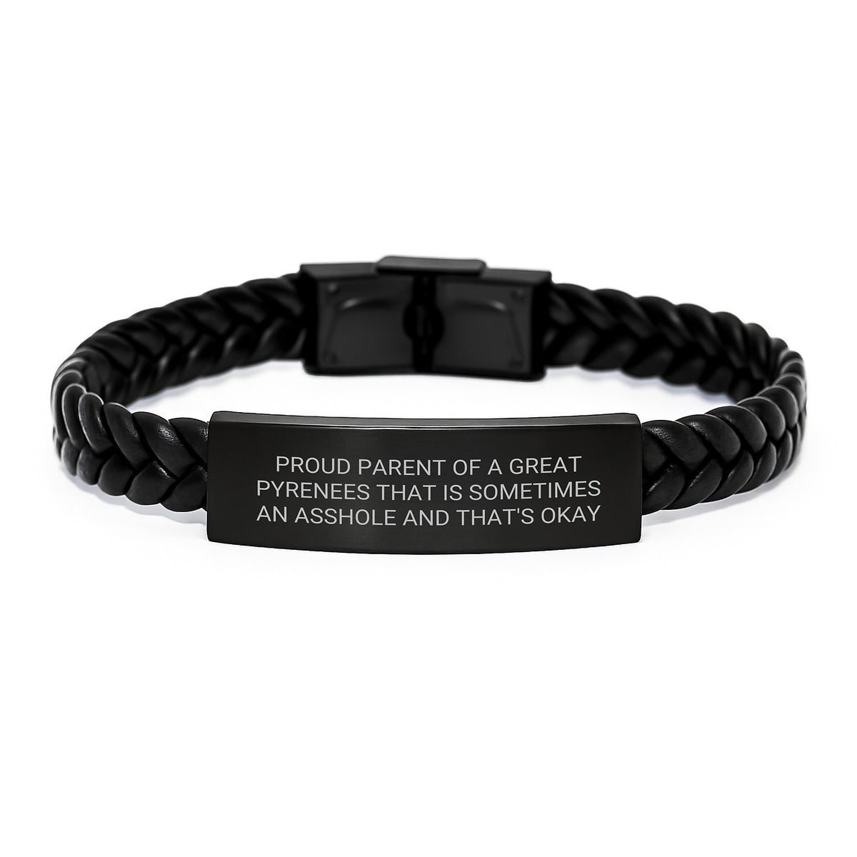 Proud Parents of Great Pyrenees, Gifts from Friends for Graduation, Interlaced Leather Bracelet - &#39;Sometimes an Asshole, That&#39;s Okay&#39; Quote - Image 1