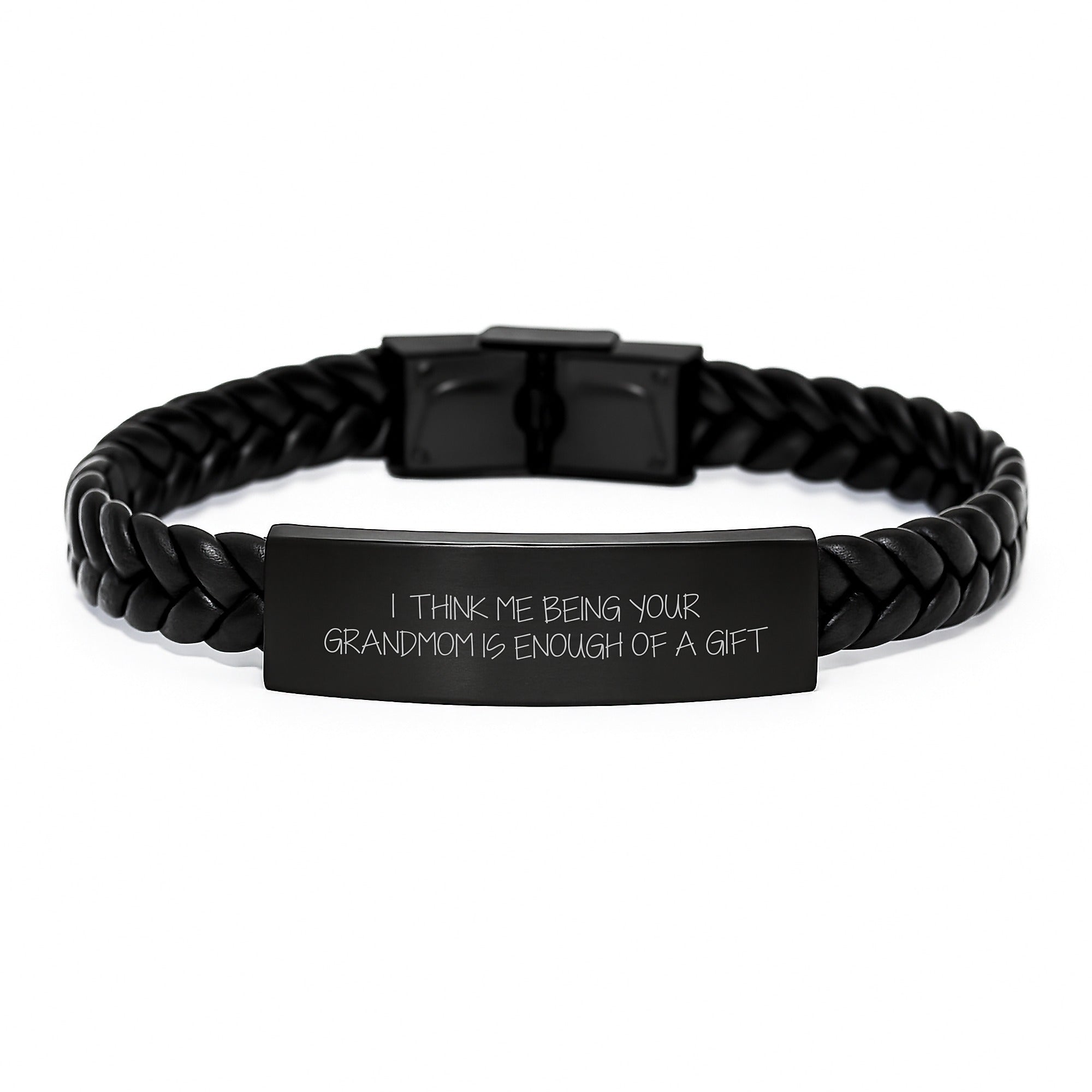 Funny Grandmom Gifts - I Think Me Being Your Grandmom Is Enough Of A Gift Interlaced Leather Bracelet for Birthday from Family - Image 1