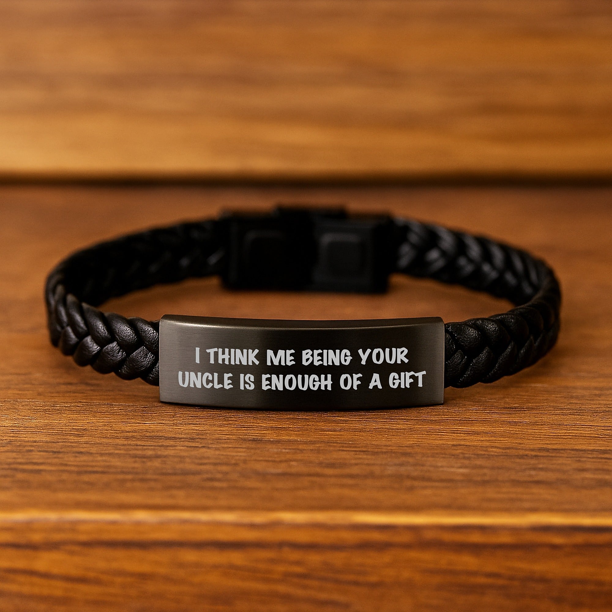 Funny Uncle Gifts for Men - Interlaced Leather Bracelet with Quote 'I Think Me Being Your Uncle Is Enough Of A Gift' - Graduation Unique Gifts from Family - Image 2