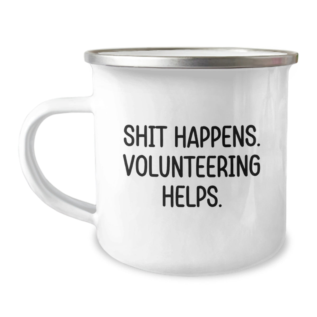 Funny Volunteering Gifts for Men - 'Shit Happens. Volunteering Helps.' Camping Mug, Unique Christmas Unique Gifts from Friends, Family, Coworkers - Image 1
