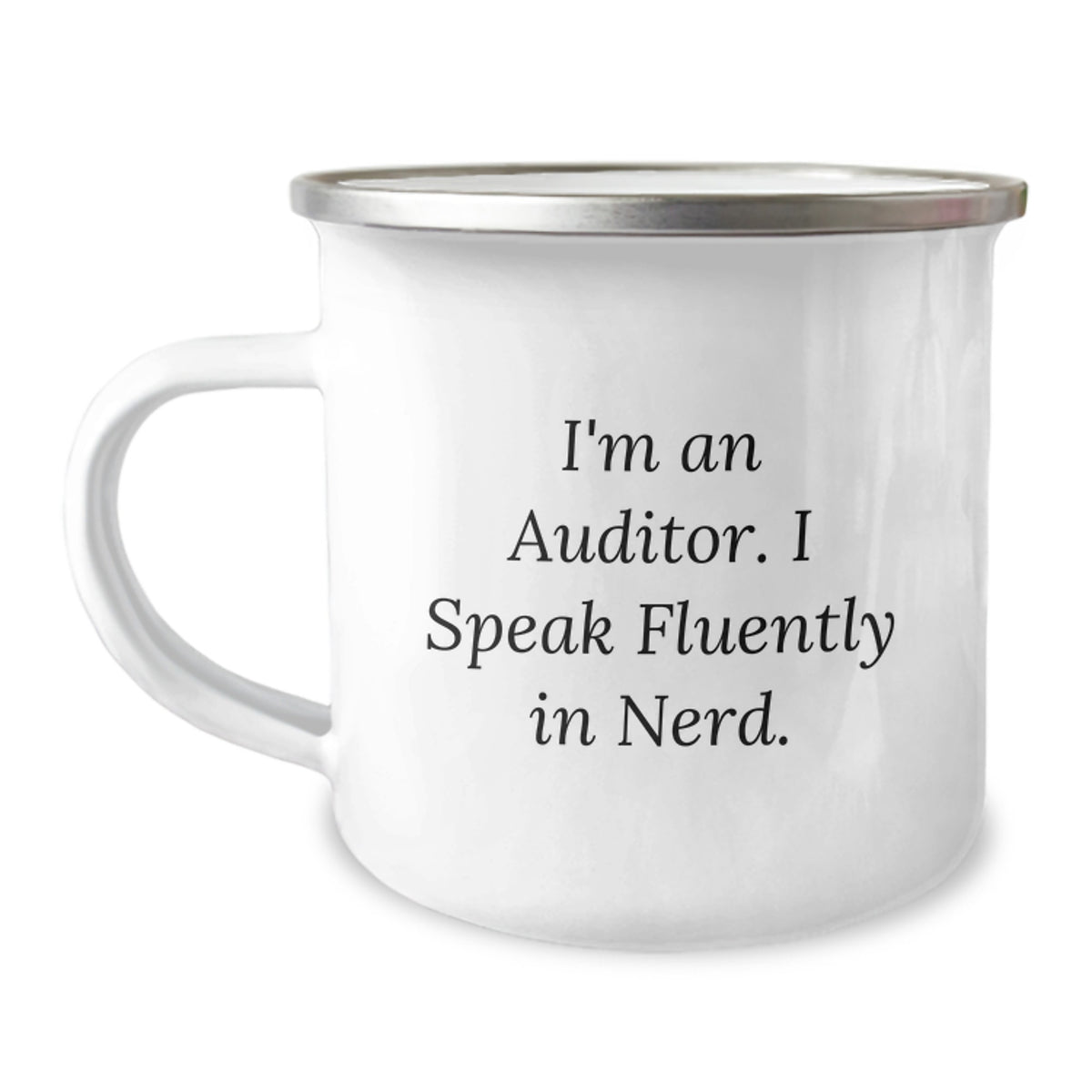 Funny Auditor Gifts from Friends, Unique Graduation Unique Gifts for Auditor, Funny Camping Mug with I'm An Auditor. I Speak Fluently In genius. - Image 1