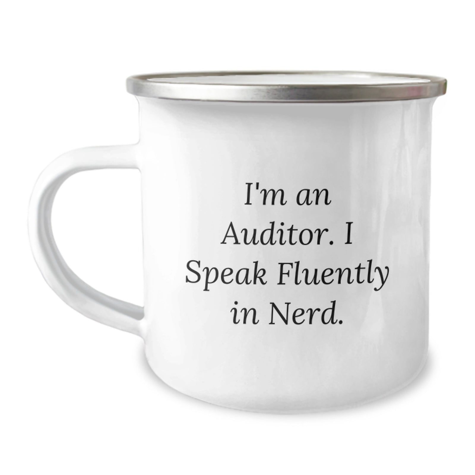 Funny Auditor Gifts from Friends, Unique Graduation Unique Gifts for Auditor, Funny Camping Mug with I'm An Auditor. I Speak Fluently In genius. - Image 1