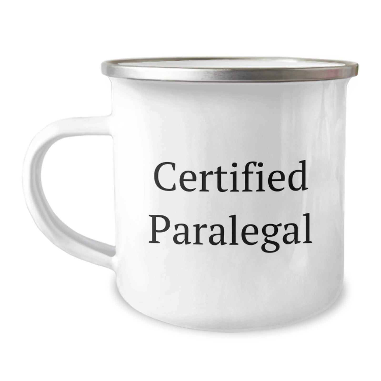 Funny Certified Paralegal Gifts from Friends for Paralegal Graduation, Camping Mug with Quote, 12 oz Stainless Steel with Enamel Finish - Image 1