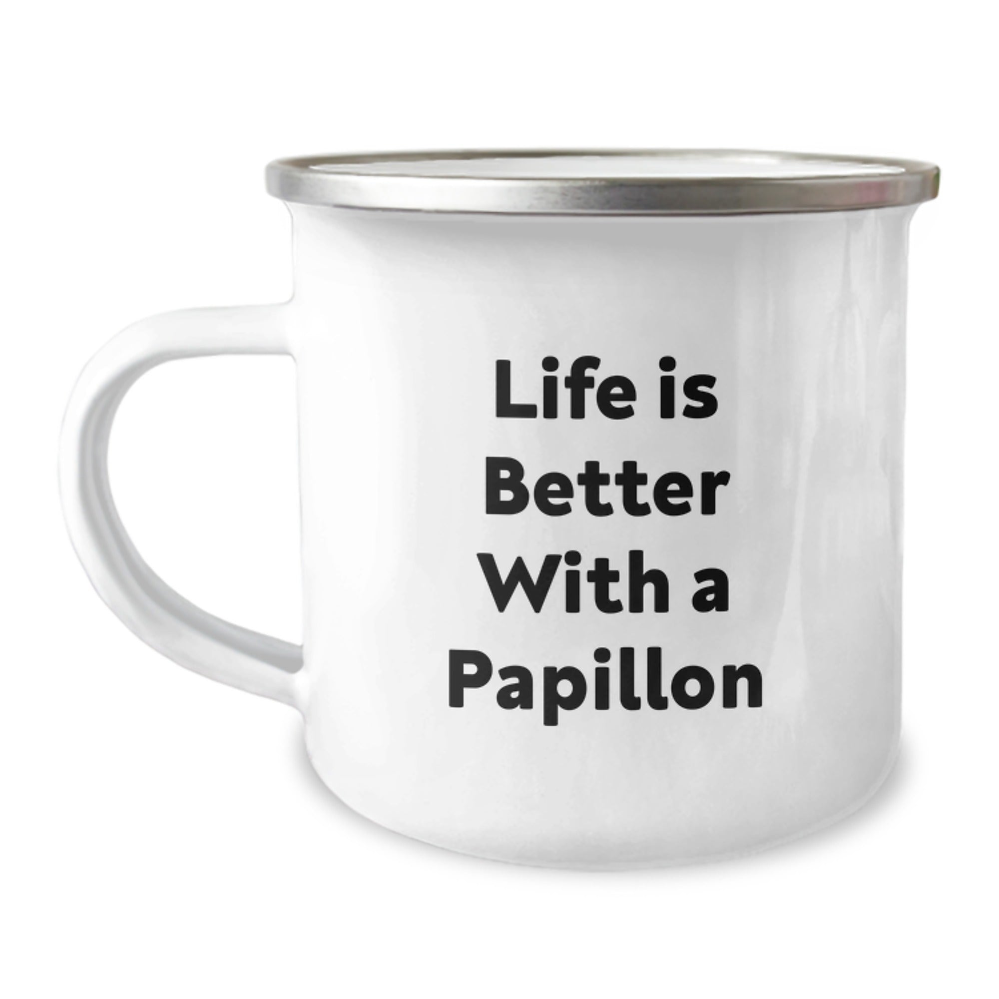 Papillon Dog Lover's Gift, Camping Mug for Graduation 'Life Is Better With A Papillon' from Family, Friends, or Coworkers to Papillon Dog Enthusiasts, Men, and Women - Image 1