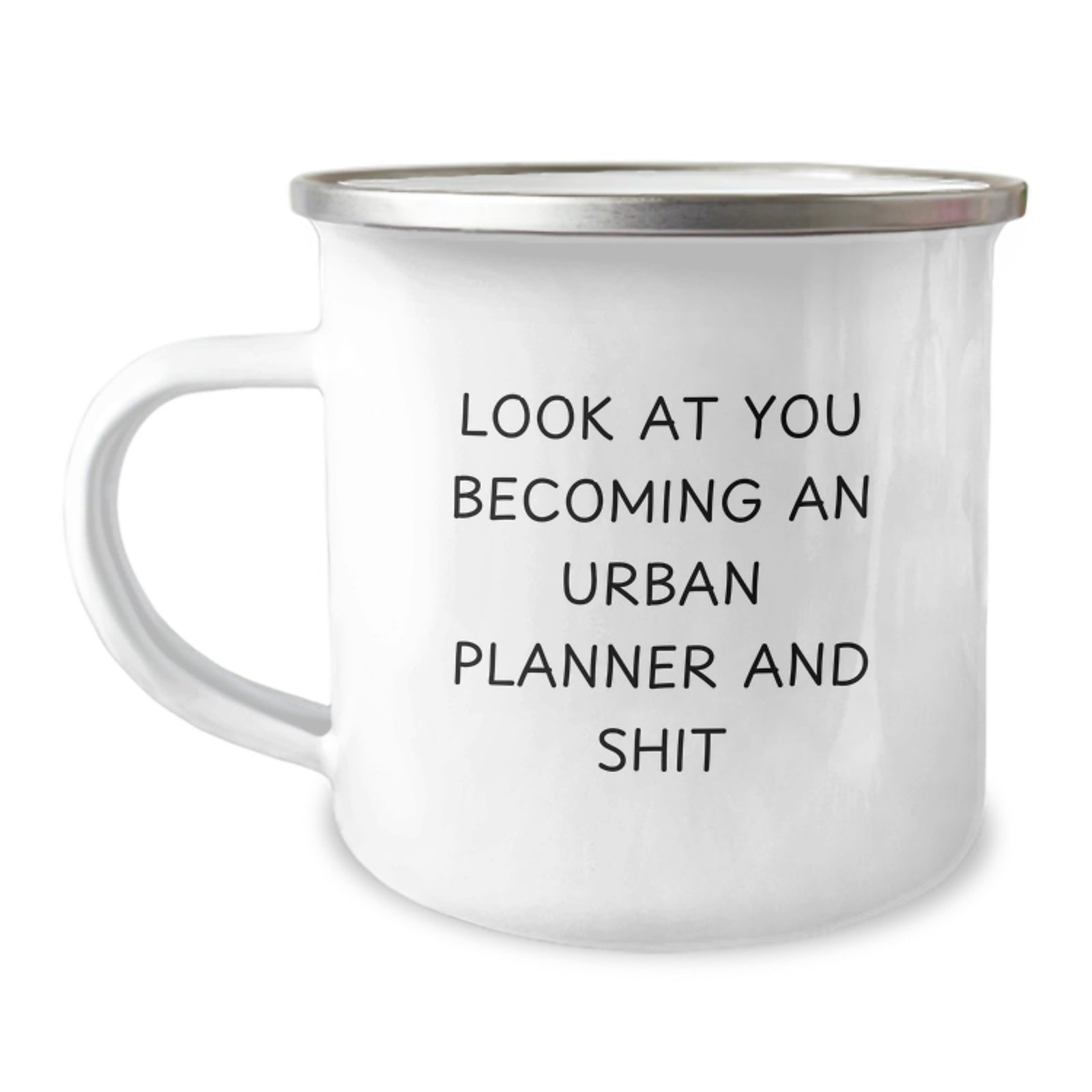 Urban Planner Camping Mug Gift for Him - Look At You Becoming An Urban - Image 1