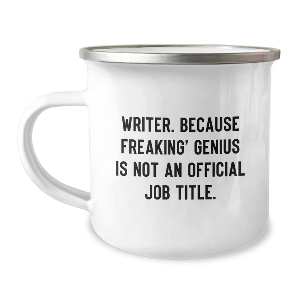 Funny Writer Gifts from Friends for Men and Women Writers Graduation Unique Camping Mugs - Because Freaking' genius Is Not An Official Job Title. - Image 1