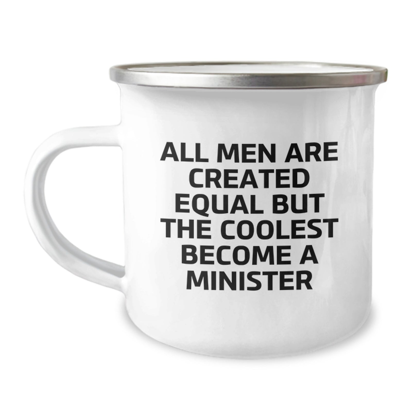 Funny Minister Gifts from Men, Inspirational Camping Mug for Birthday 'All Men Are Created Equal But The Coolest Become A Minister', 12 oz Stainless Steel with Enamel Finish - Image 1