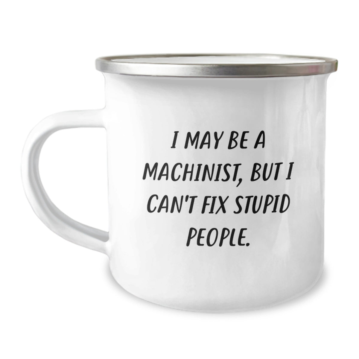 Christmas Gift for Her - Machinist Camping Mug with Humorous Saying - Image 1