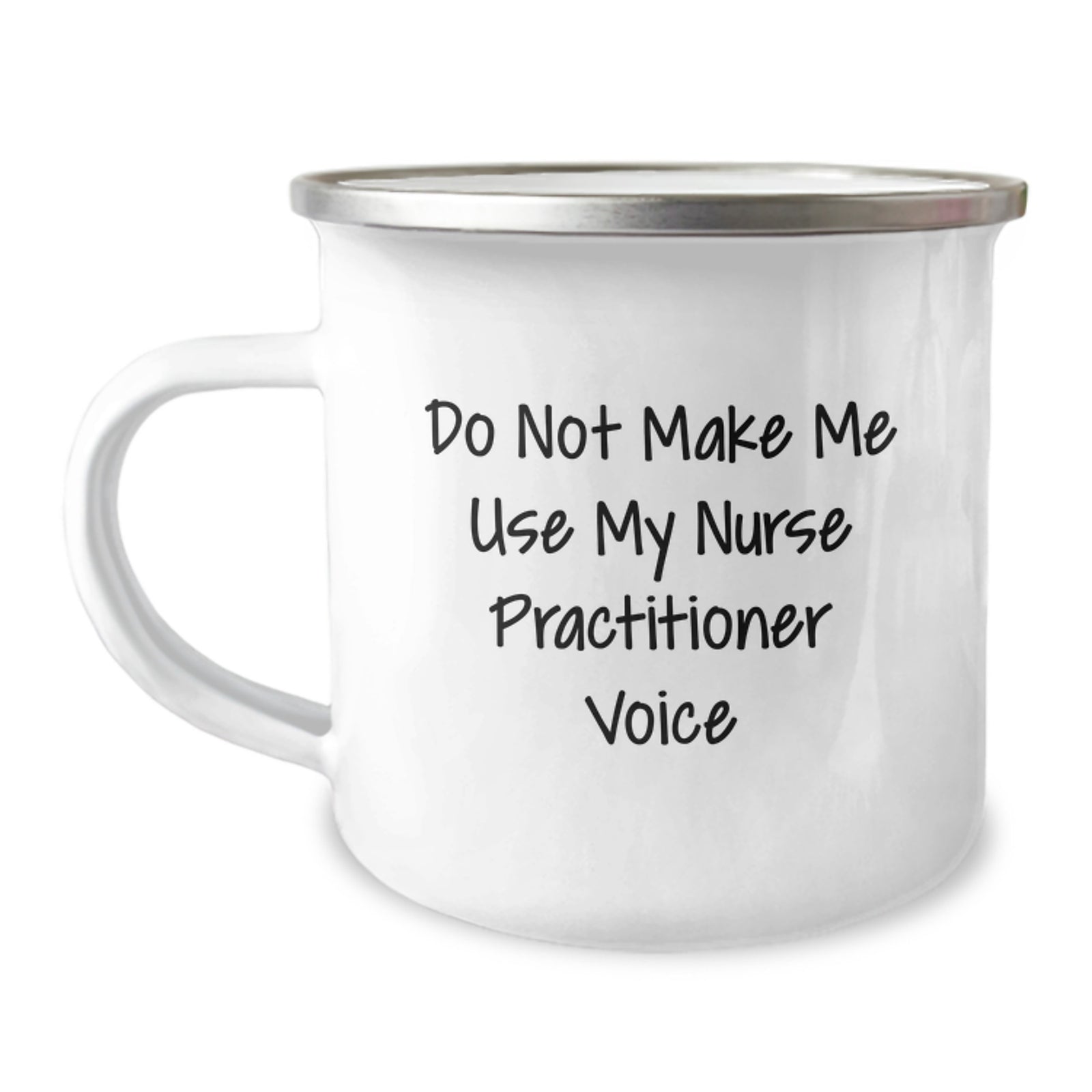 Nurse Practitioner Gift for Him - A Stern Reminder Keepsake Camping Mug - Image 1