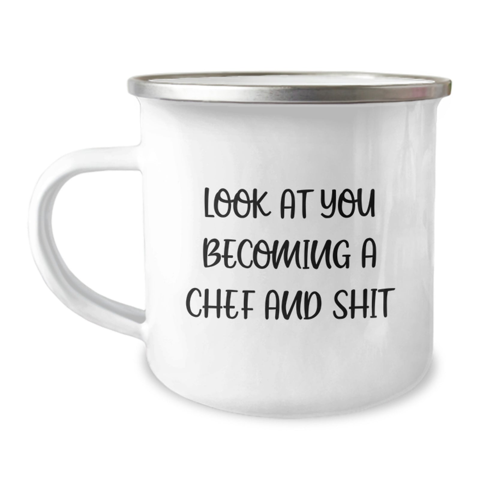 Gifts from Family to Family Chef Camping Mug Look At You Becoming A Chef And Shit - Funny Chef Gifts for Mom - Unique Mother's Day Unique Gifts for Chef - Image 1