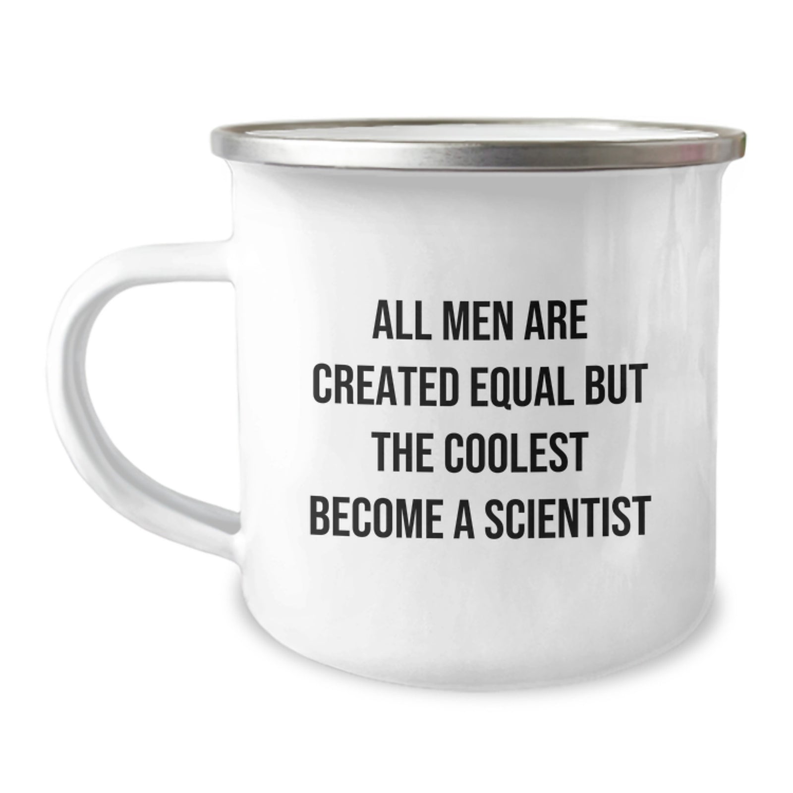 Funny Scientist Gifts for Birthday - 'All Men Are Created Equal But The Coolest Become A Scientist' Camping Mug from Friends, Coworkers, Family - Image 1