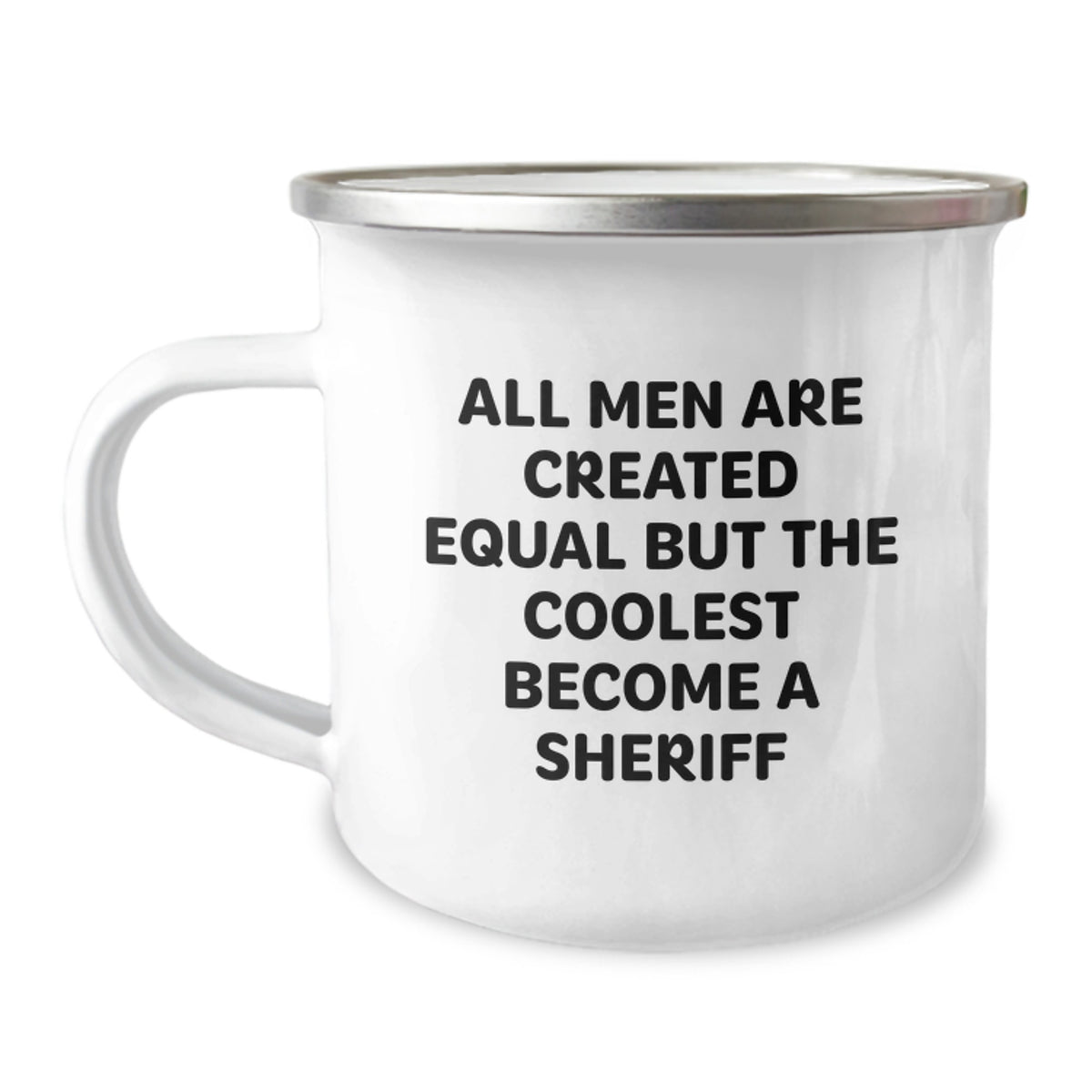 Gifts from Friends for the Coolest Sheriff, Funny Sheriff Quote Camping Mug, 12 oz Stainless Steel Enamel Finish, Christmas Unique Gifts - Image 1
