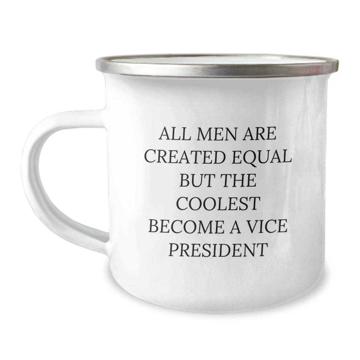 Funny Vice President Gifts for Men, Vice President Camping Mug, &#39;All Men Are Created Equal But The Coolest Become A Vice President&#39; Christmas Unique Gifts for Vice President - Image 1