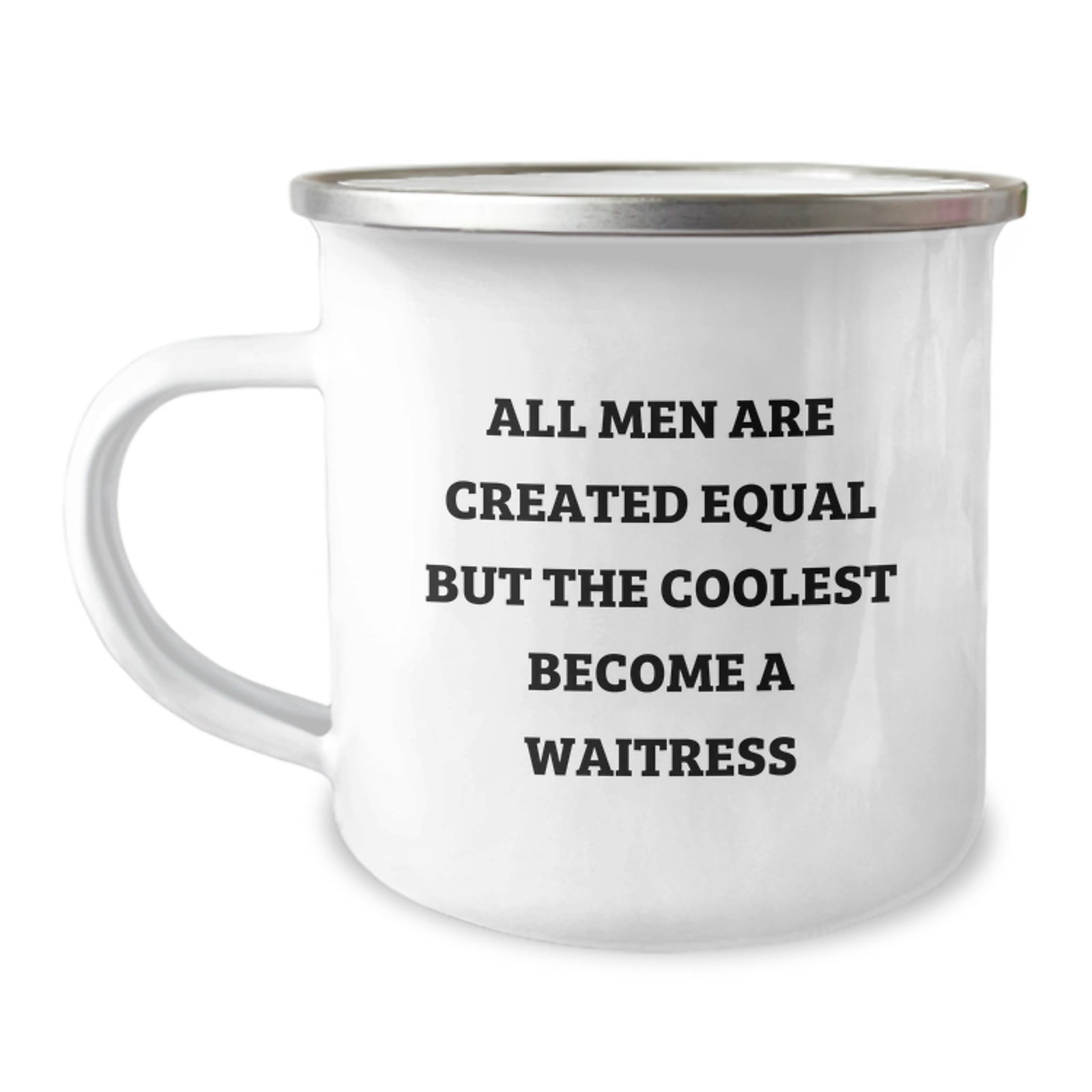 Funny Waitress Gifts for Men, All Men Are Created Equal But The Coolest Become A Waitress Christmas Unique Mug - Image 1