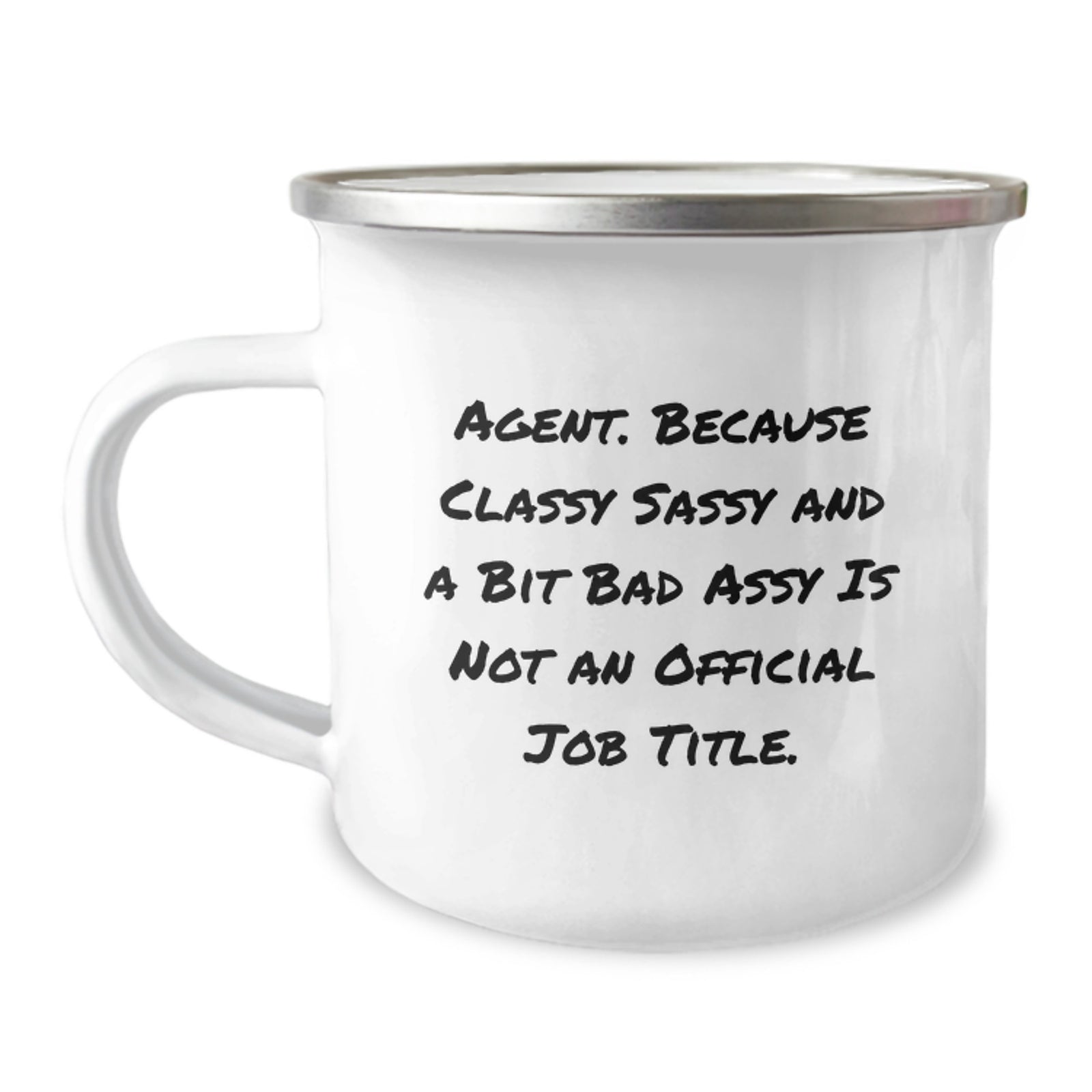 Funny Agent Gifts for Her - Classy Sassy And A Bit Fearlessy Is Not An Official Job Title - Gifts from Women to Agent Mom on Mother's Day, Unique Camping Mugs, Agent Lovers Mug - Image 1