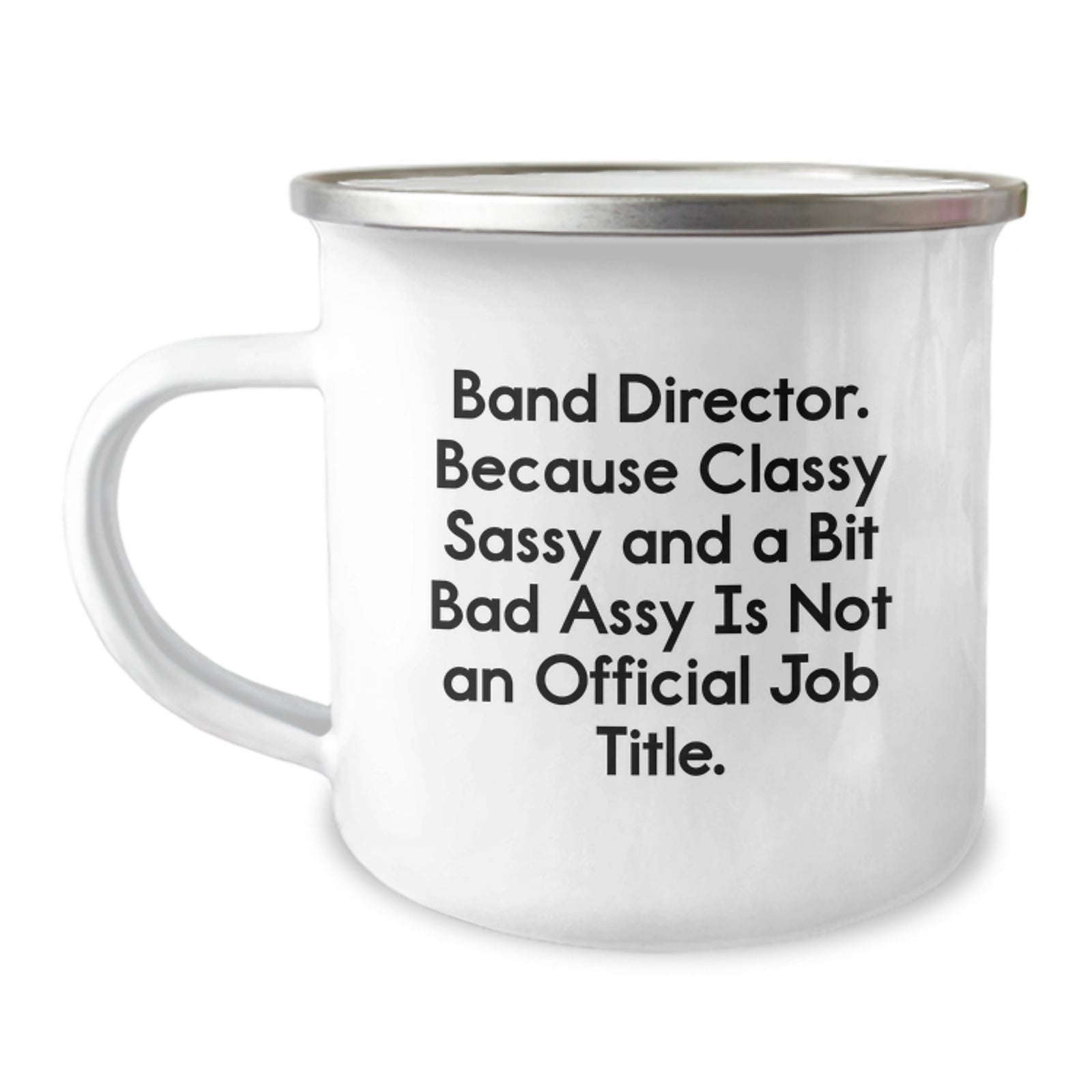 Funny Band Director Gifts for Her - Camping Mug from Classy Sassy Boss - Valentine's Unique Gifts for Women - Image 1