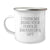 Funny Poppa Gifts from Men for Poppa on Graduation Day - 'I Think Me Being Your Poppa Is Enough Of A Gift' Camping Mug - Image 1
