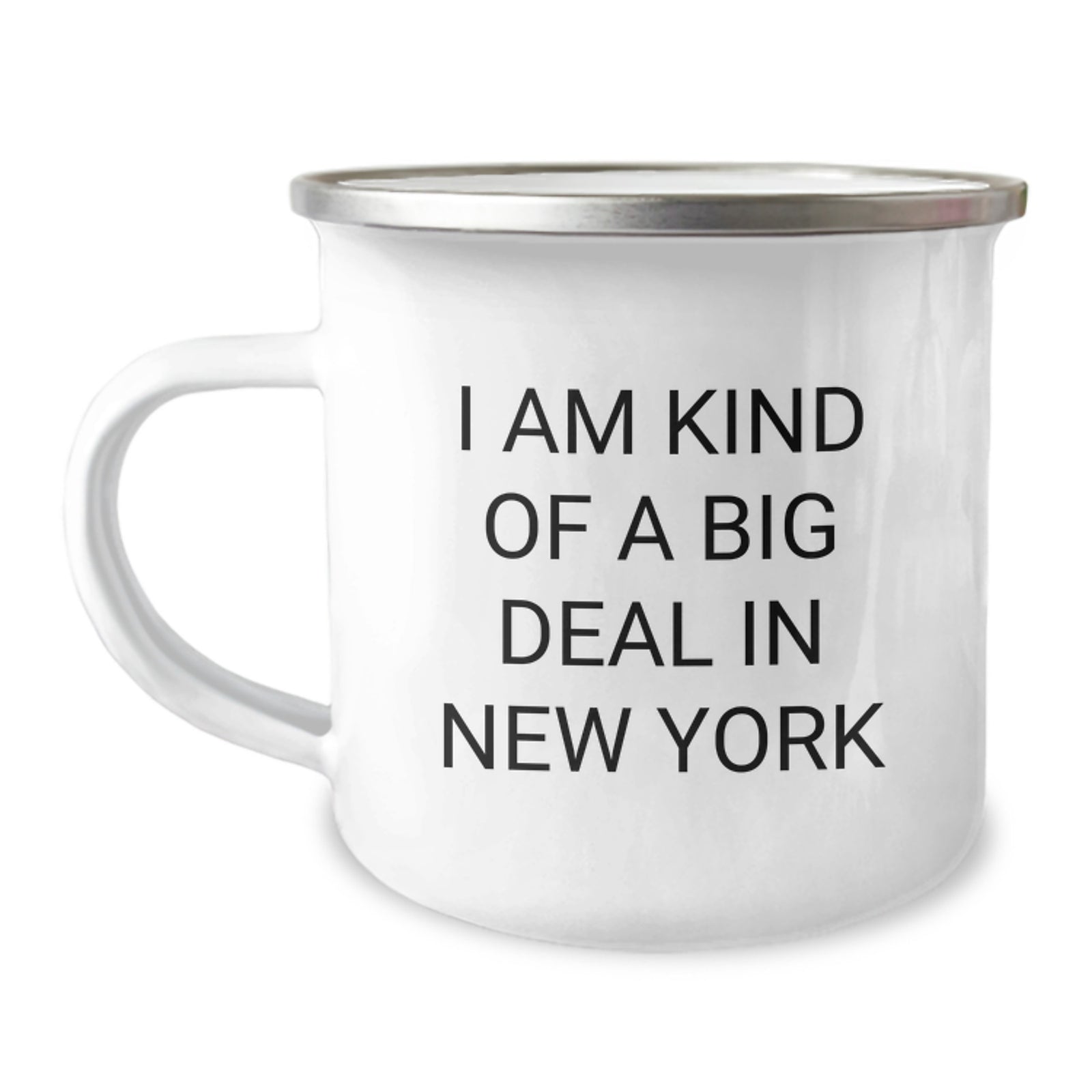 Funny 'I Am Kind Of A Prime Selection In New York' New York Gifts for Men, Unique Christmas Unique Gifts from Friends, New York Camping Mug - Image 1