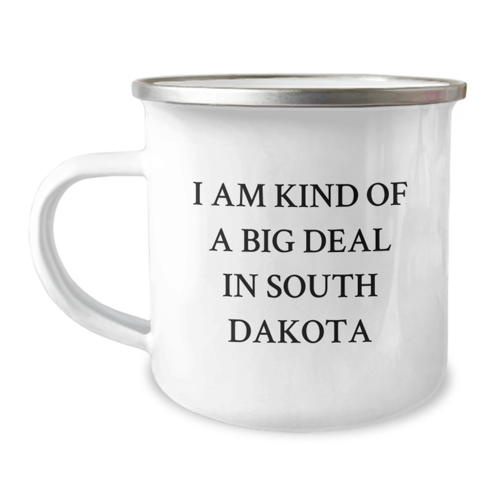 Funny South Dakota Camping Mug Gifts from Friends to Family Members, 'I Am Kind Of A Prime Selection In South Dakota', Unique Christmas Unique Gifts for Men - Image 1