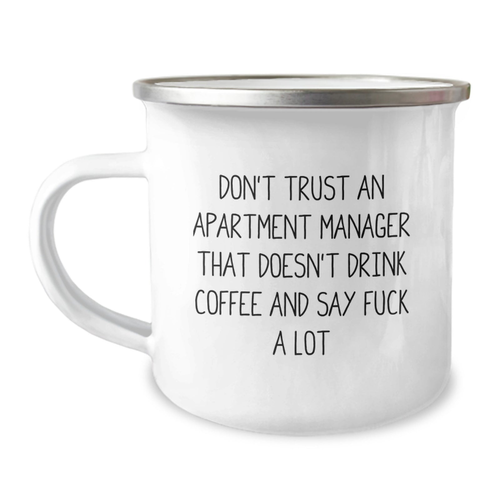 Funny Gifts from Men to Apartment Manager Friends - Don't Trust an Apartment Manager That Doesn't Drink Coffee and Say F--k A Lot - Mother's Day Unique Gifts for Apartment Manager Women - Image 1