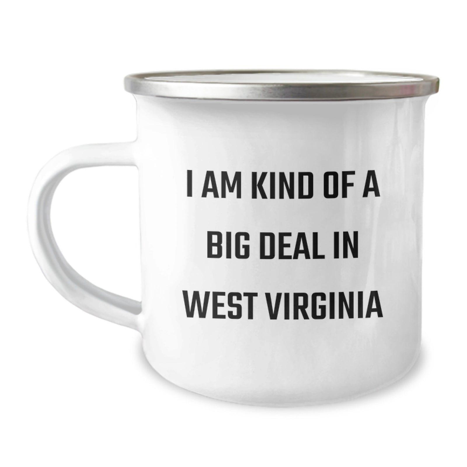 West Virginia Gifts, Unique Mother's Day Unique Gifts from Men to West Virginia Family Members, Camping Mug with Funny Quote 'I Am Kind Of A Prime Selection In West Virginia' - Image 1
