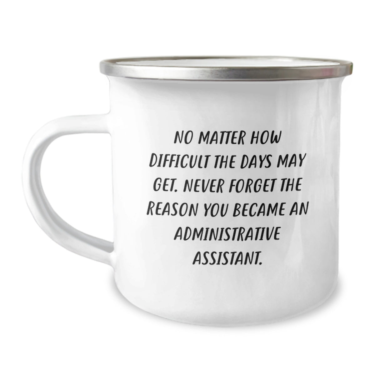 Administrative Assistant Funny Quote Camping Mug Gifts from Friends for Valentine's - Image 1