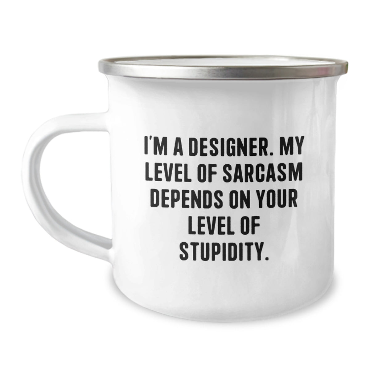 Designer Camping Mug Gift for Him - Sarcastic Quote Keepsake - Image 1