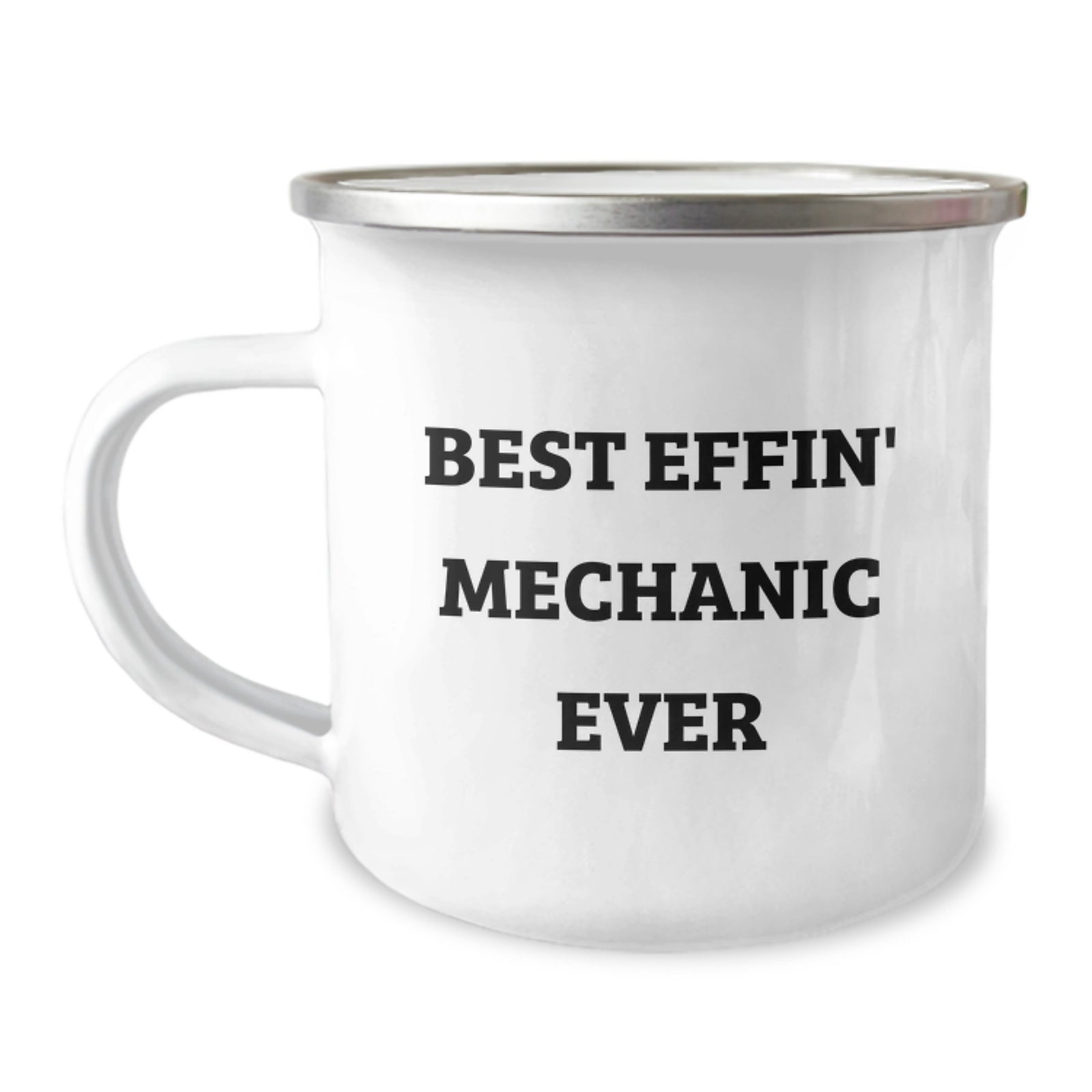 Funny Mechanic Gifts, Unique Camping Mug, Best Effin' Mechanic Ever Quote, Valentine's Gifts from Men to Mechanic Friends, Valentine's Unique Gifts for Mechanic Lovers - Image 1